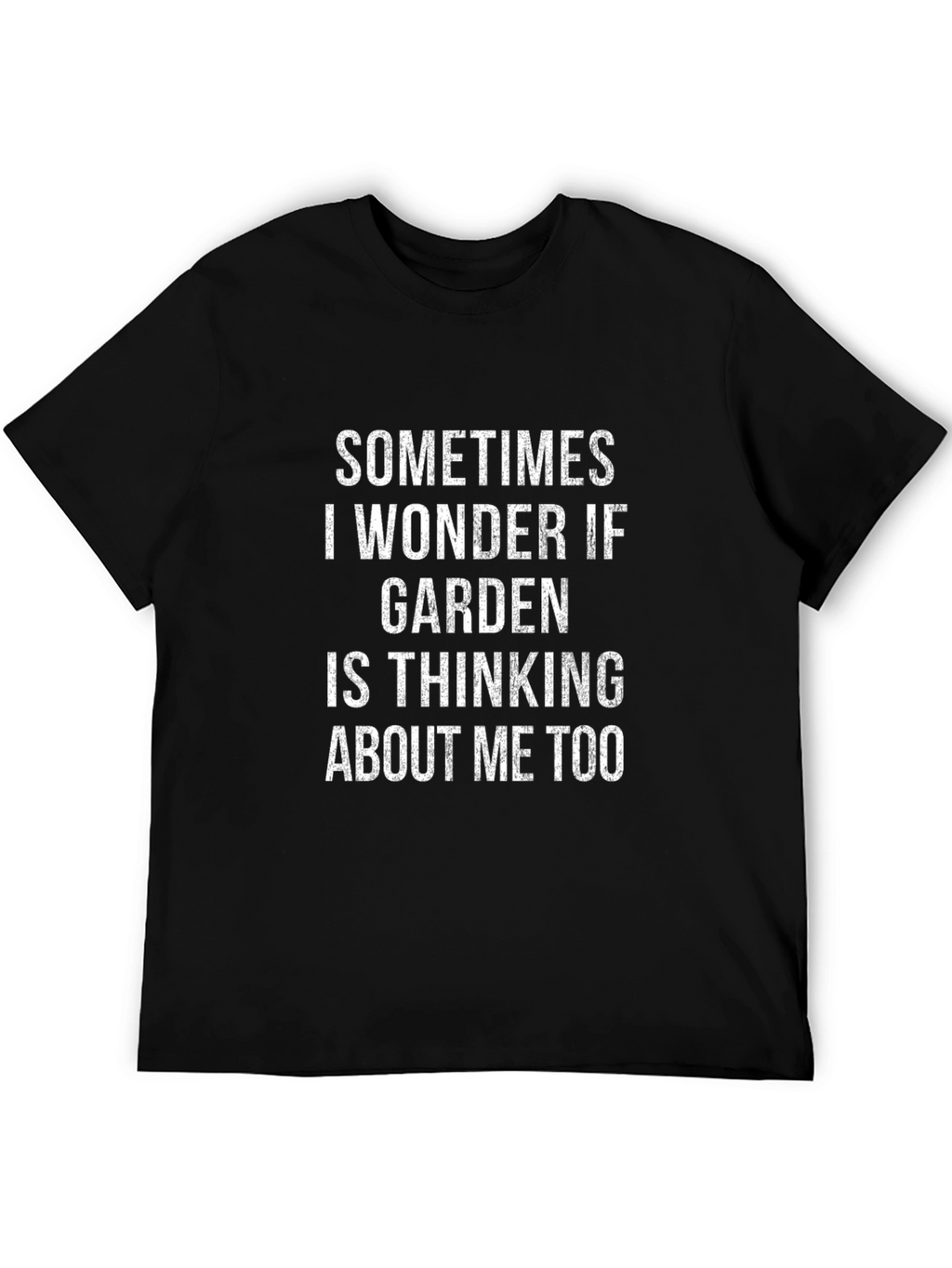 Gardening T-Shirt - Funny Garden Lover Tee