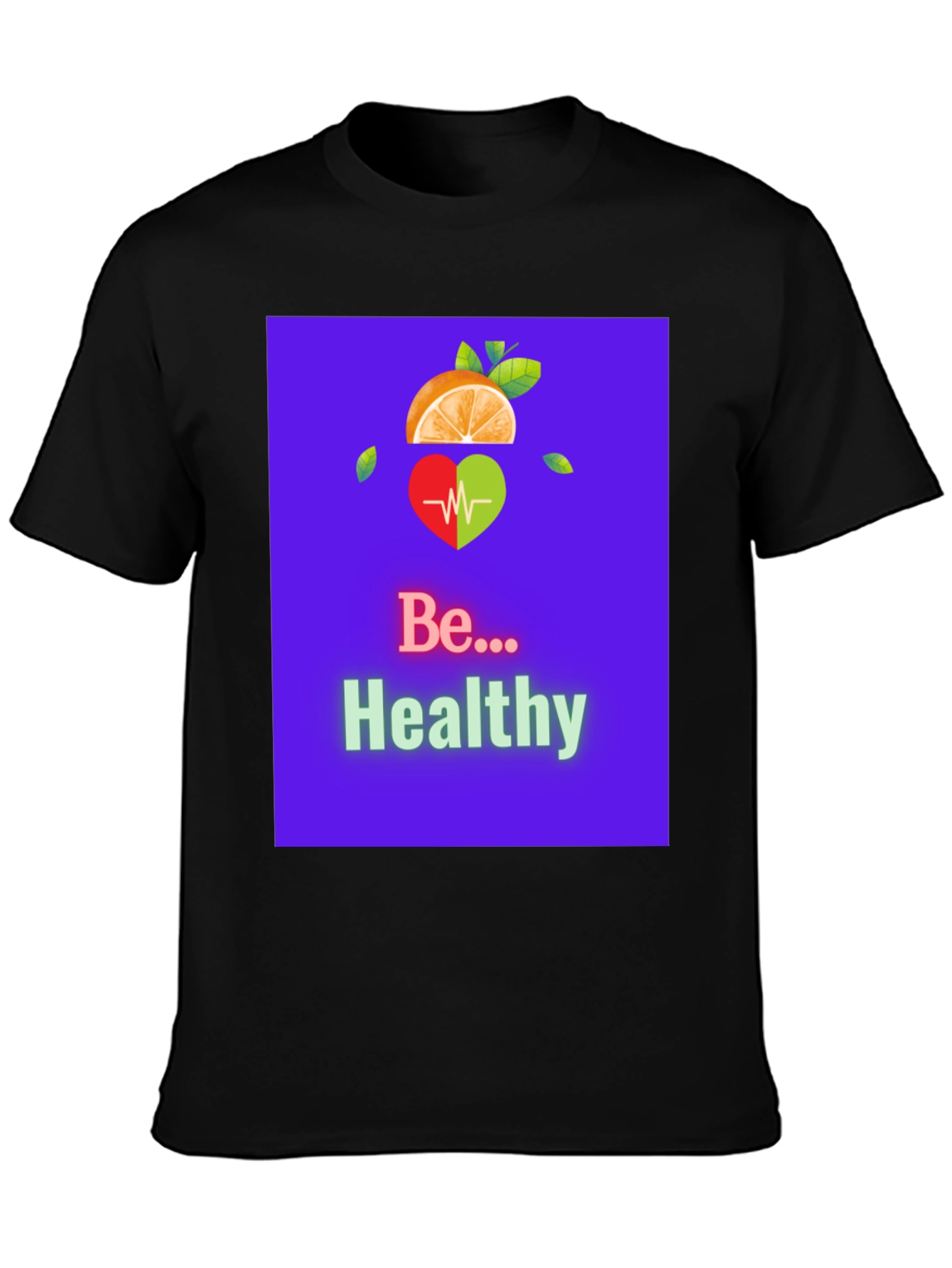 Be Healthy Graphic Tee
