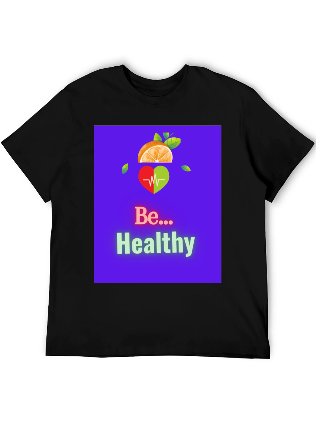 Be Healthy Graphic Tee