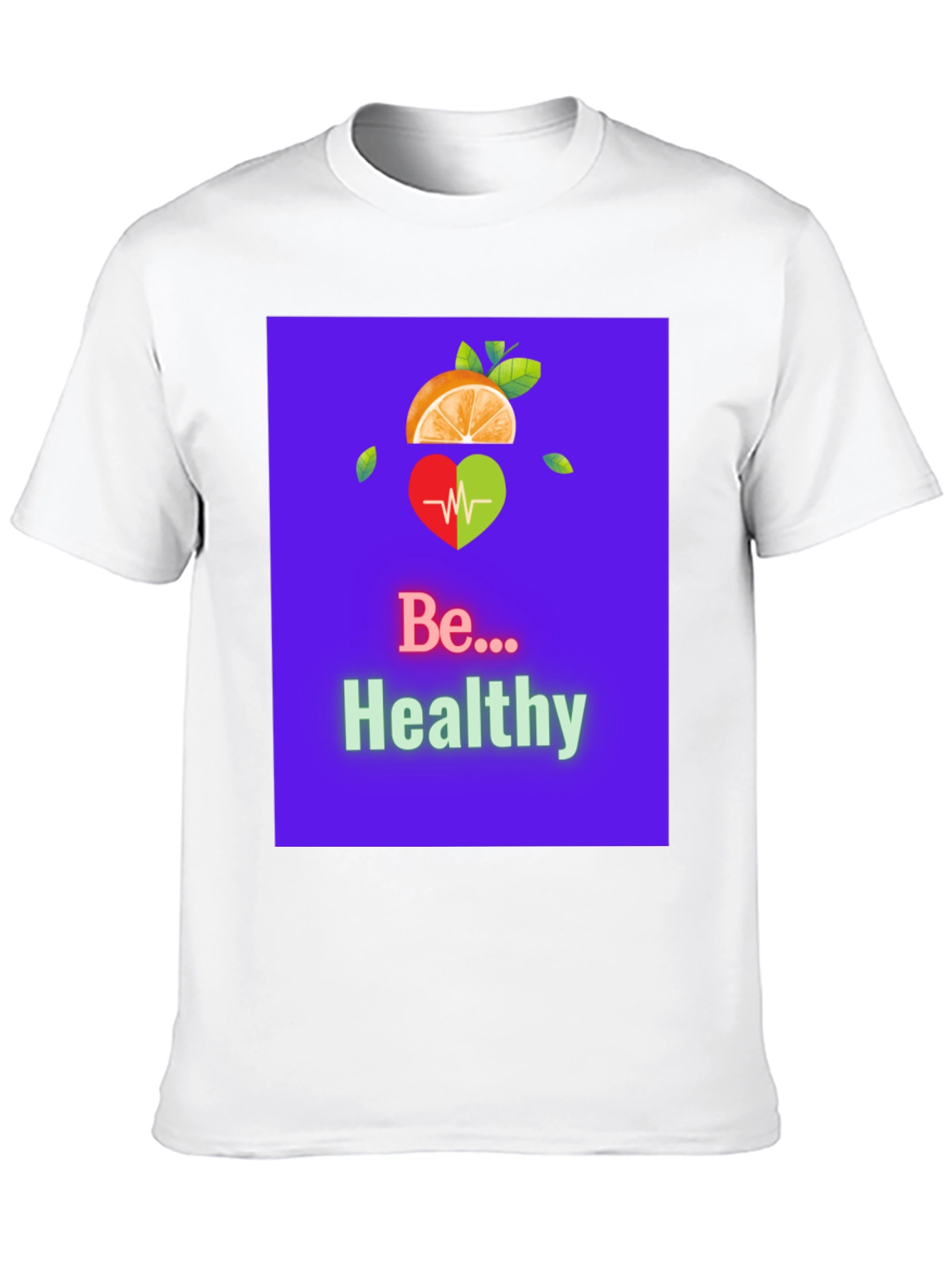 Be Healthy Graphic Tee