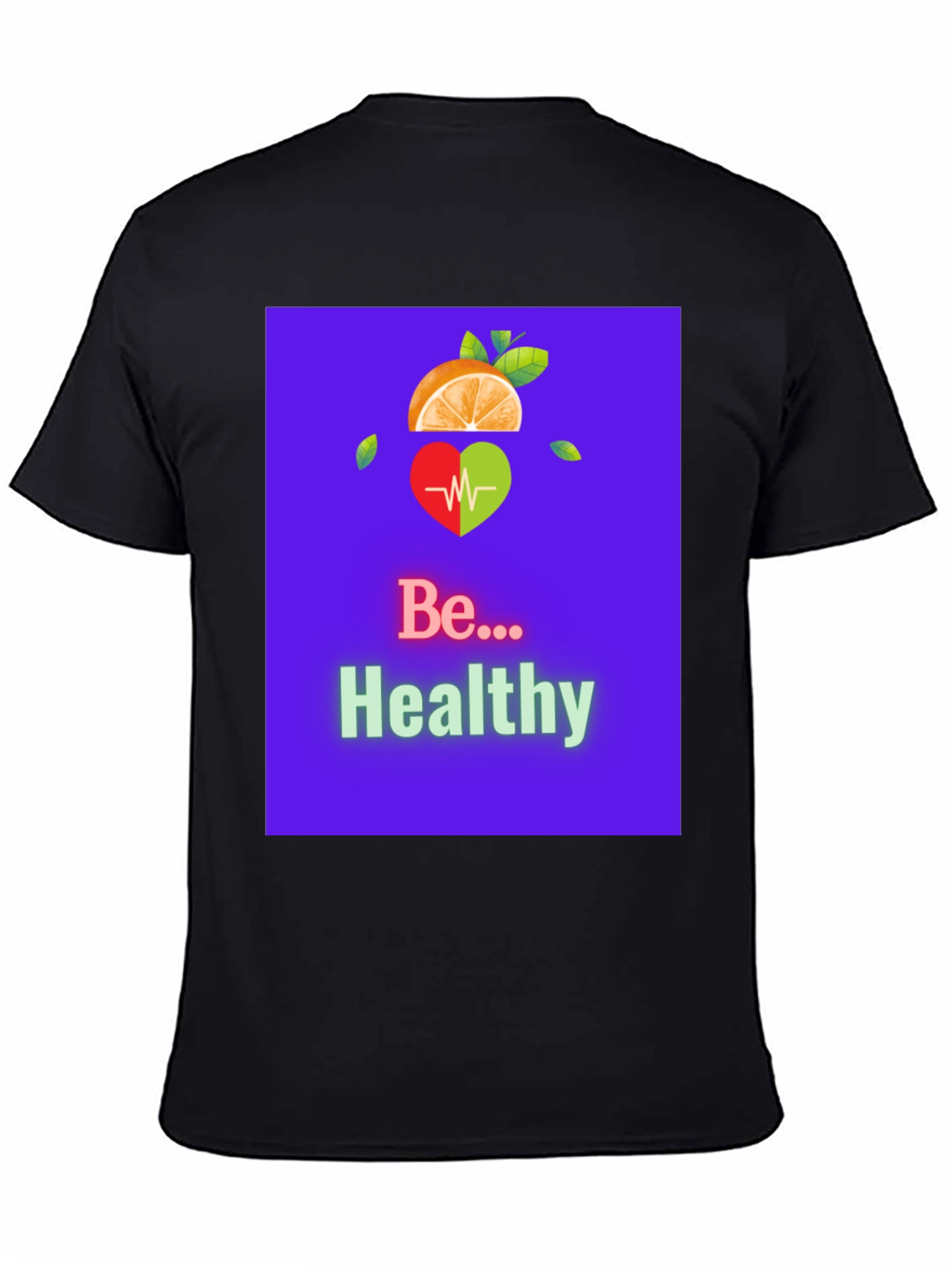 Be Healthy Graphic Tee