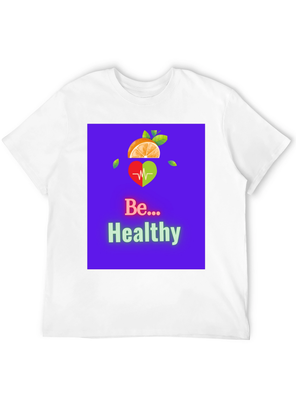 Be Healthy Graphic Tee