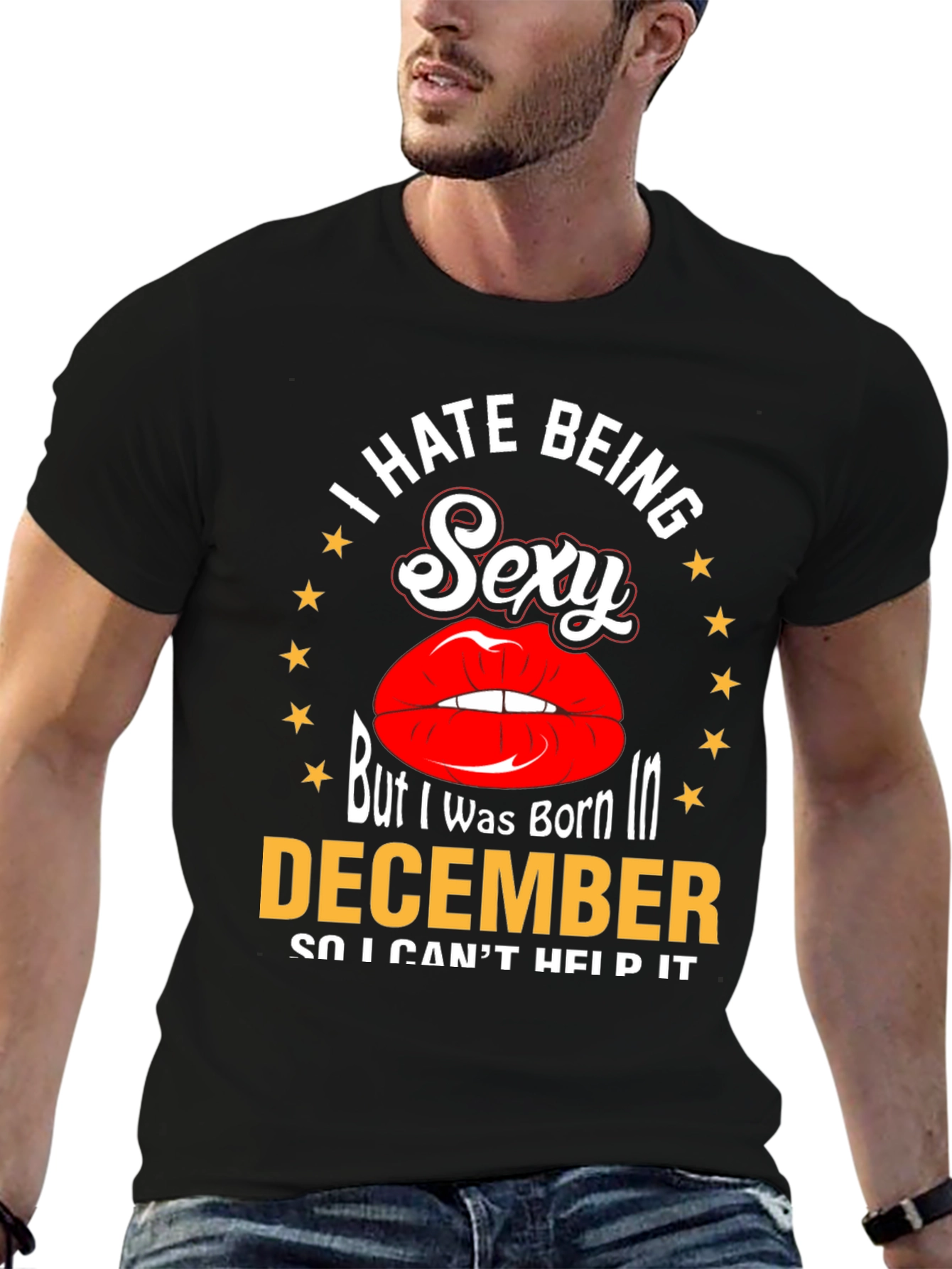 I Hate Being Sexy December T-Shirt