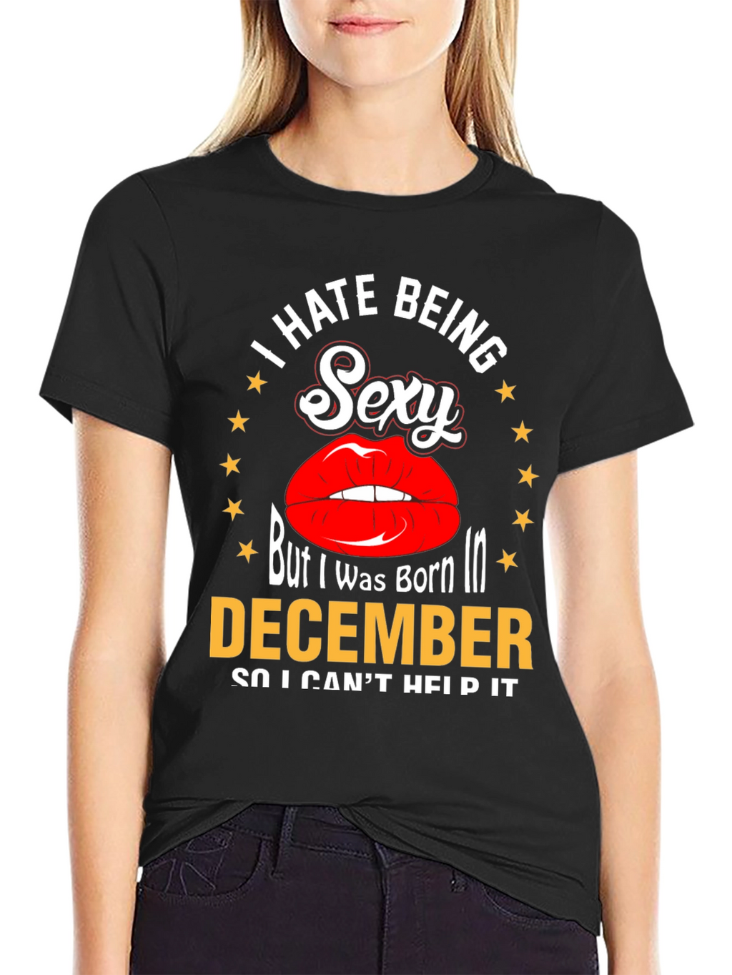 I Hate Being Sexy December T-Shirt