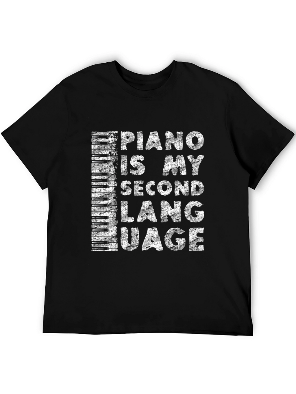 Piano is My Second Language Black T-Shirt