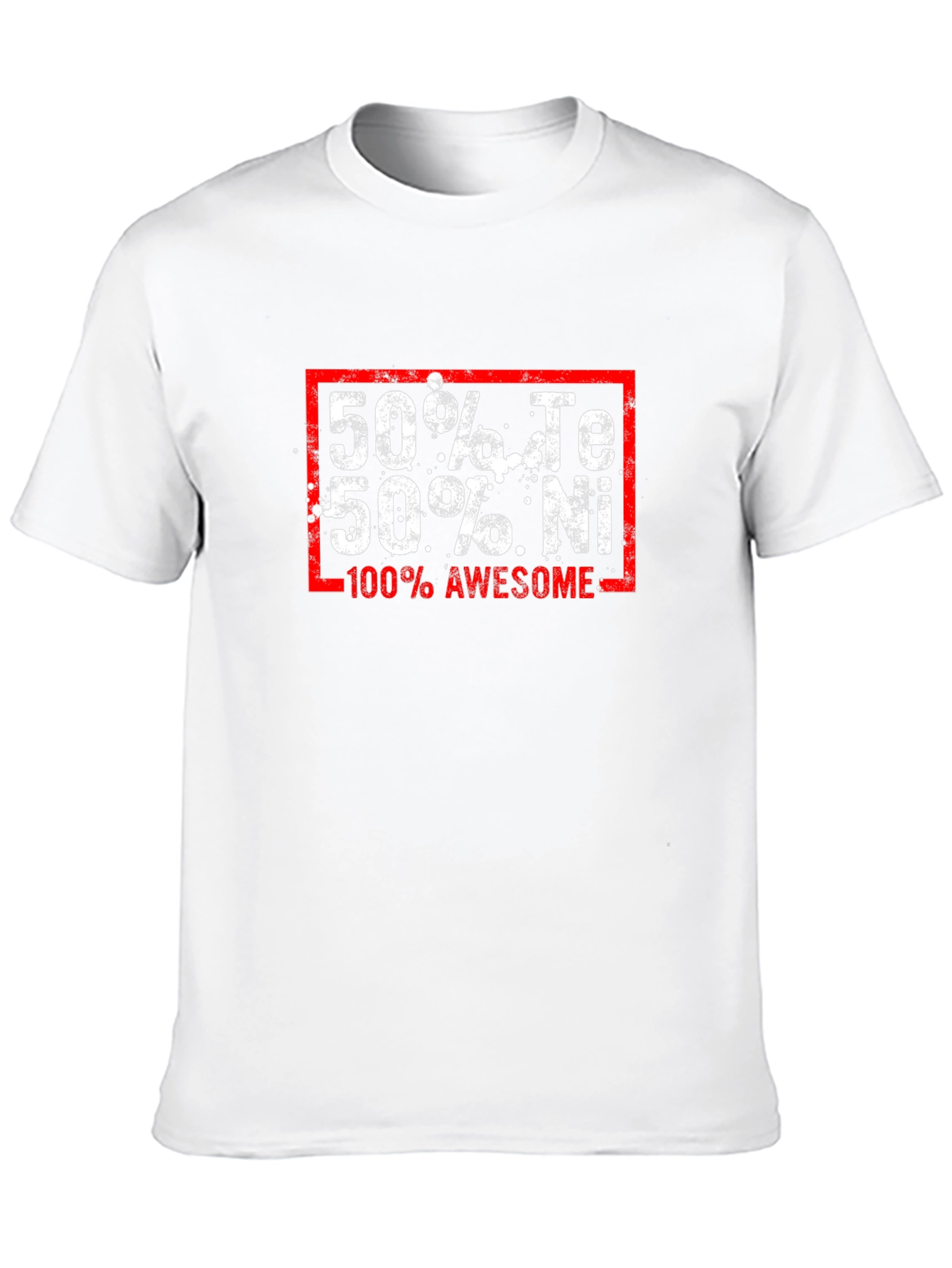 Funny Chemistry T-Shirt: 50% Te 50% Ni 100% Awesome