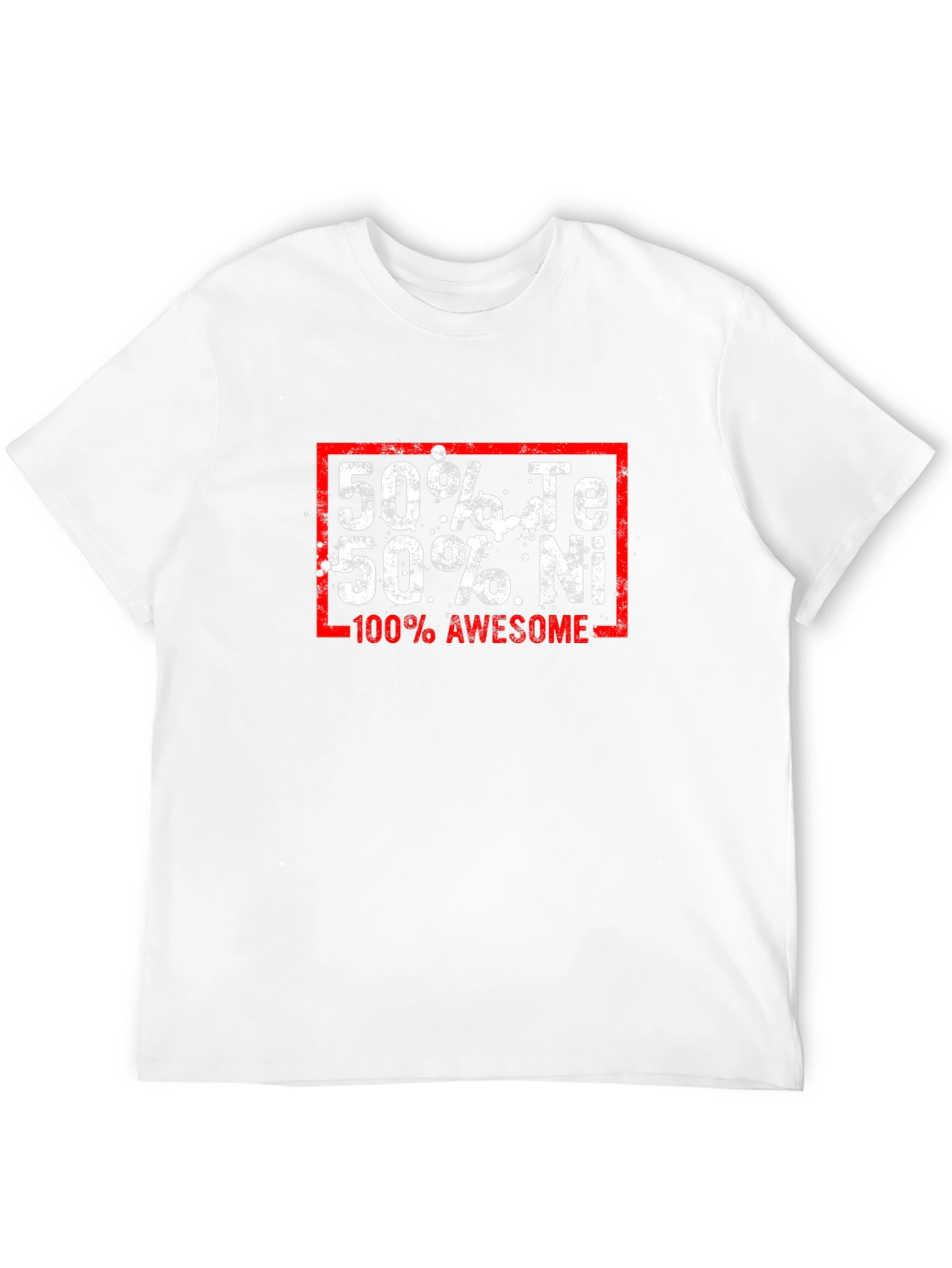 Funny Chemistry T-Shirt: 50% Te 50% Ni 100% Awesome