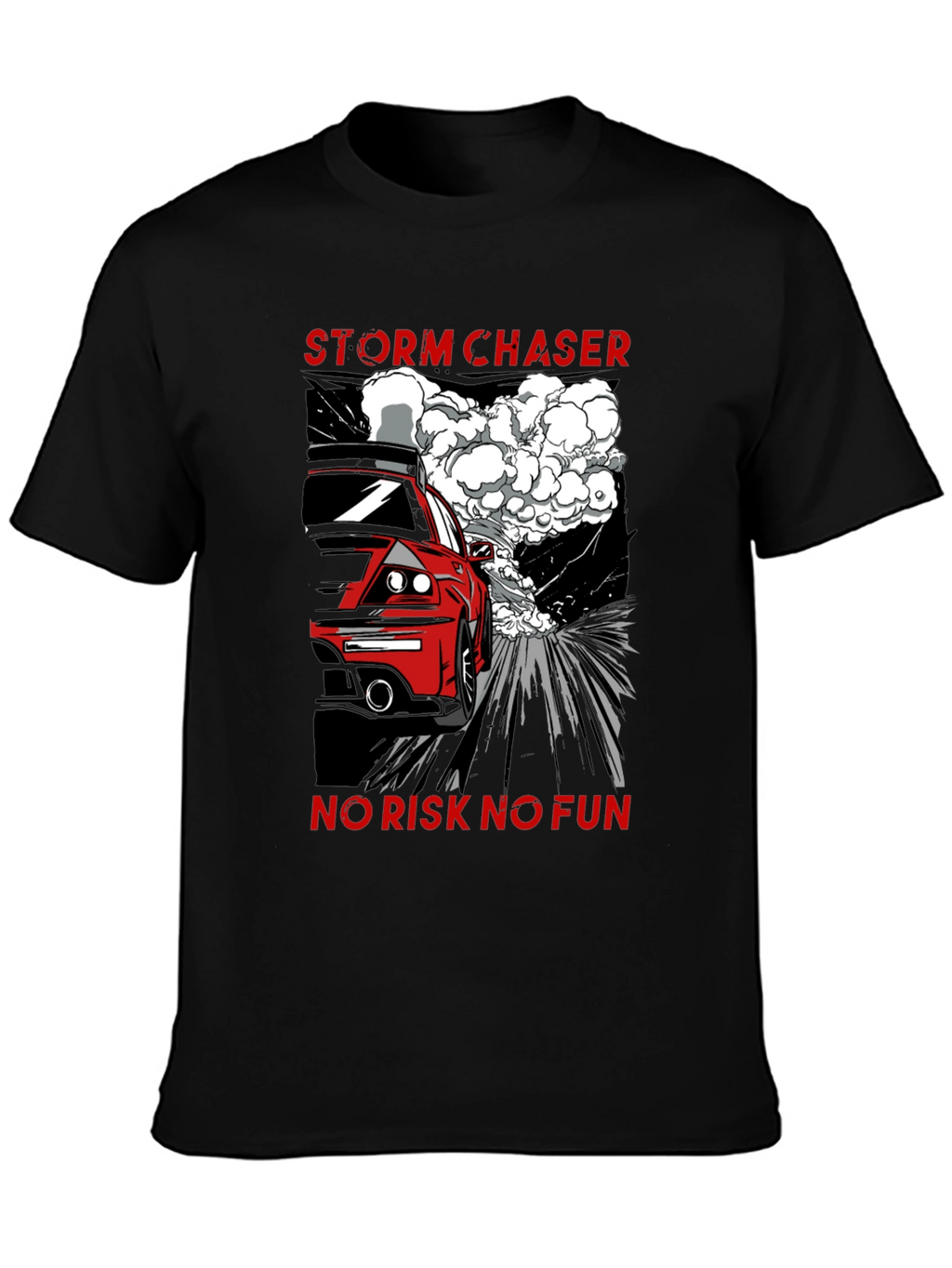 Storm Chaser T-Shirt - No Risk No Fun