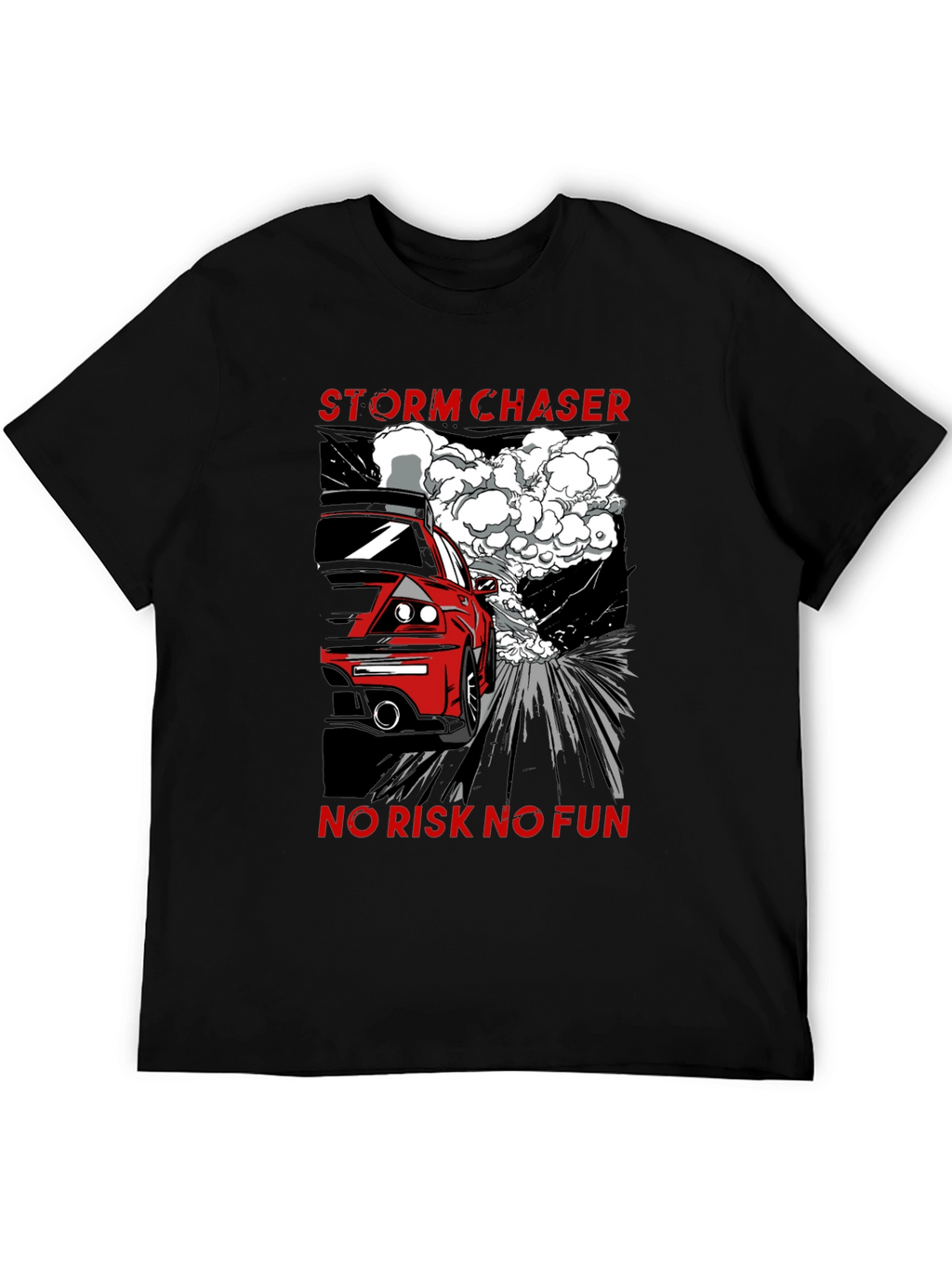 Storm Chaser T-Shirt - No Risk No Fun