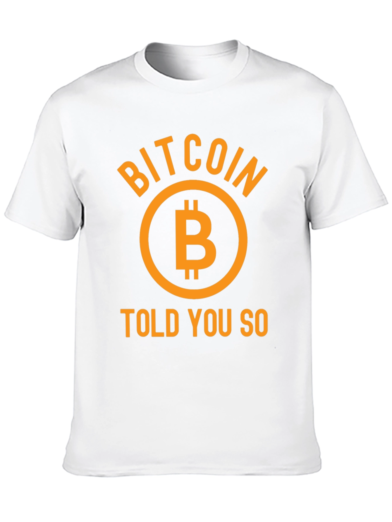 Bitcoin Told You So Graphic Tee
