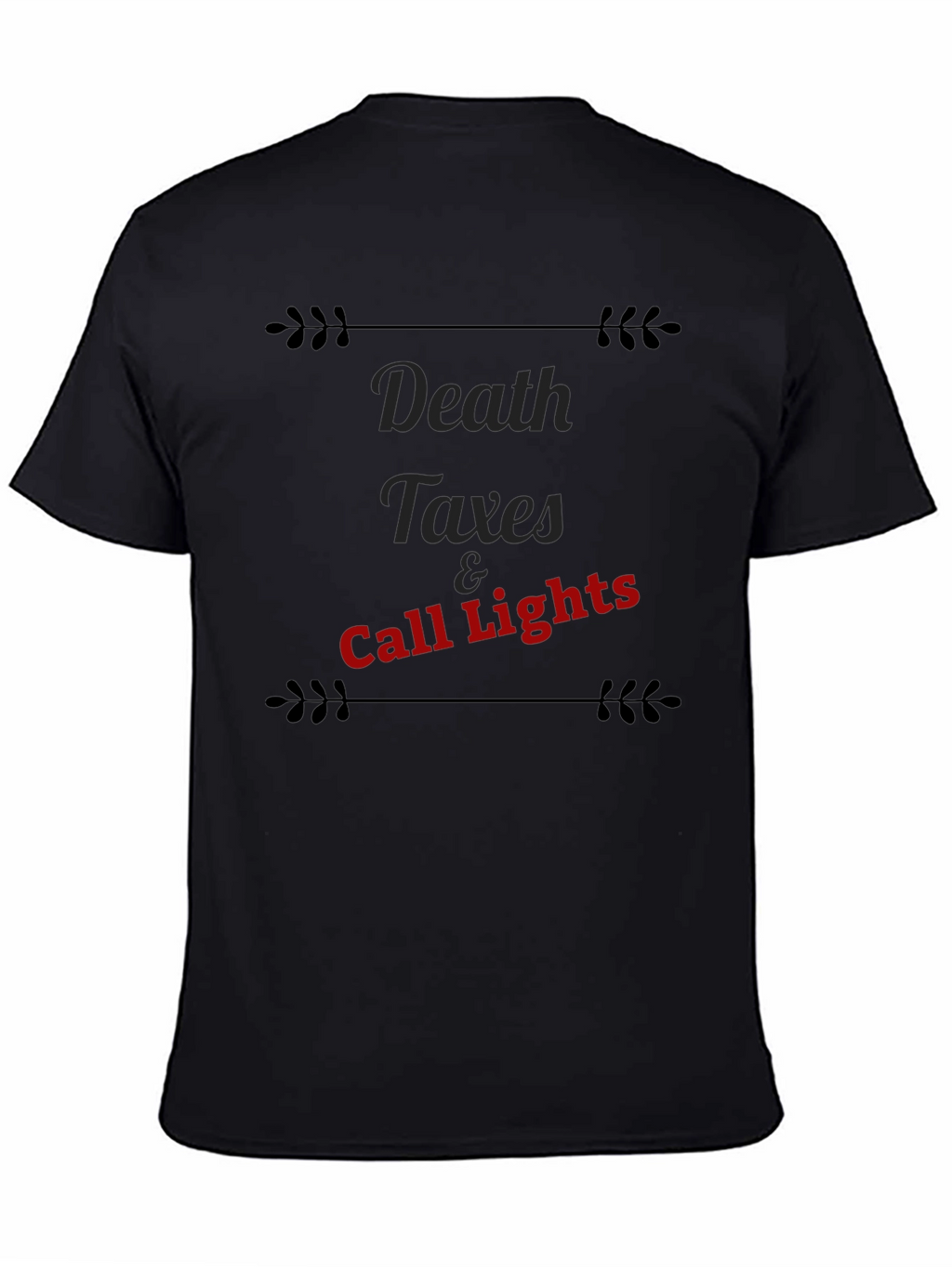 Death Taxes & Call Lights Graphic Tee