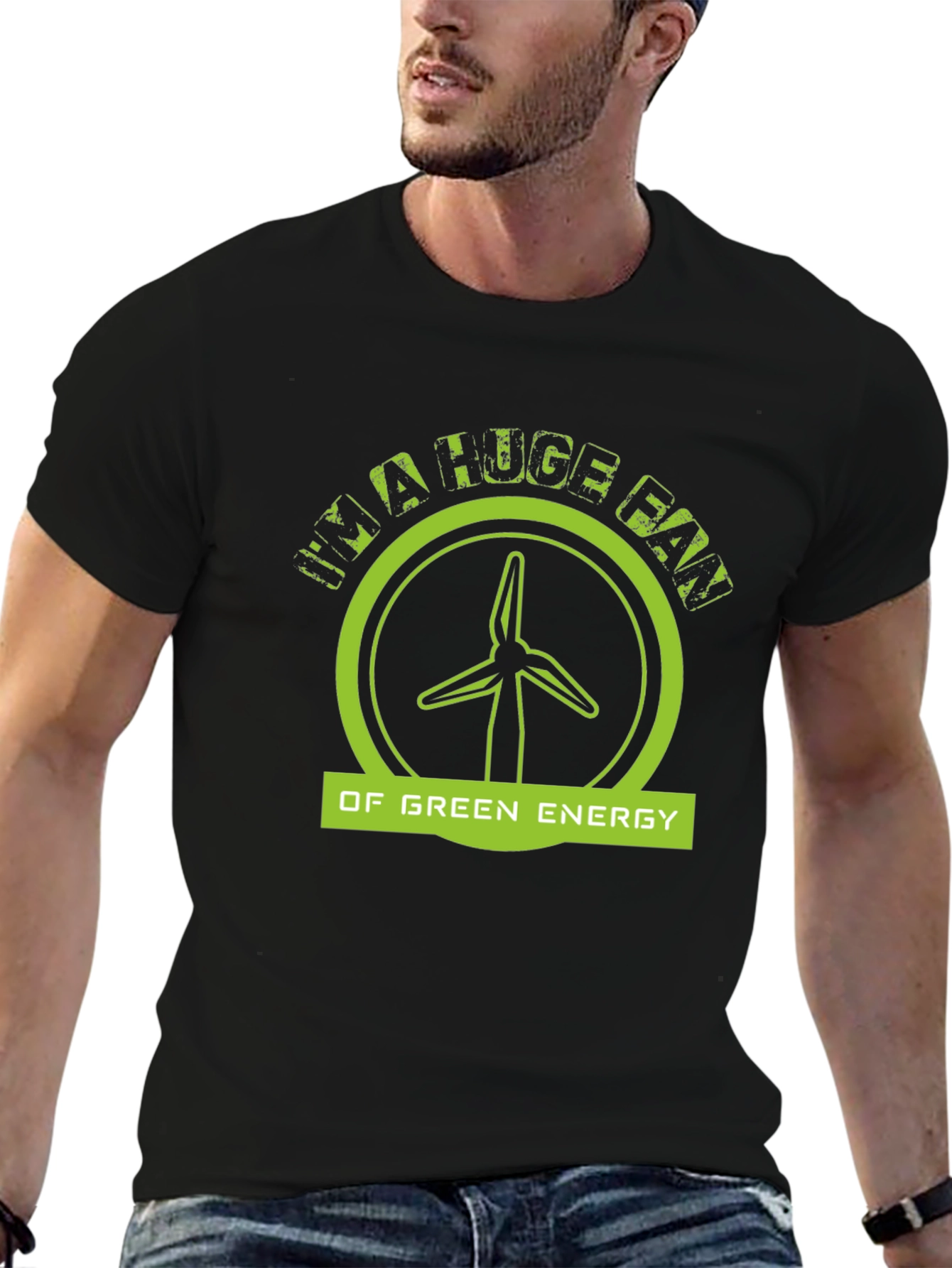 Im A Huge Fan Of Green Energy Black T-Shirt
