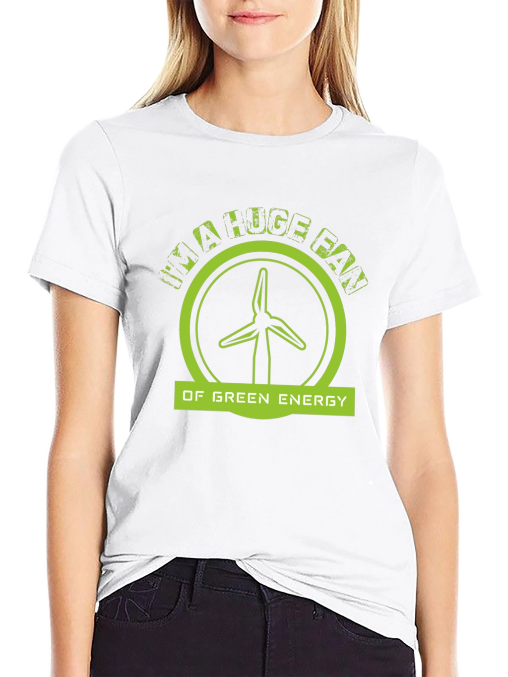 Im A Huge Fan Of Green Energy Black T-Shirt