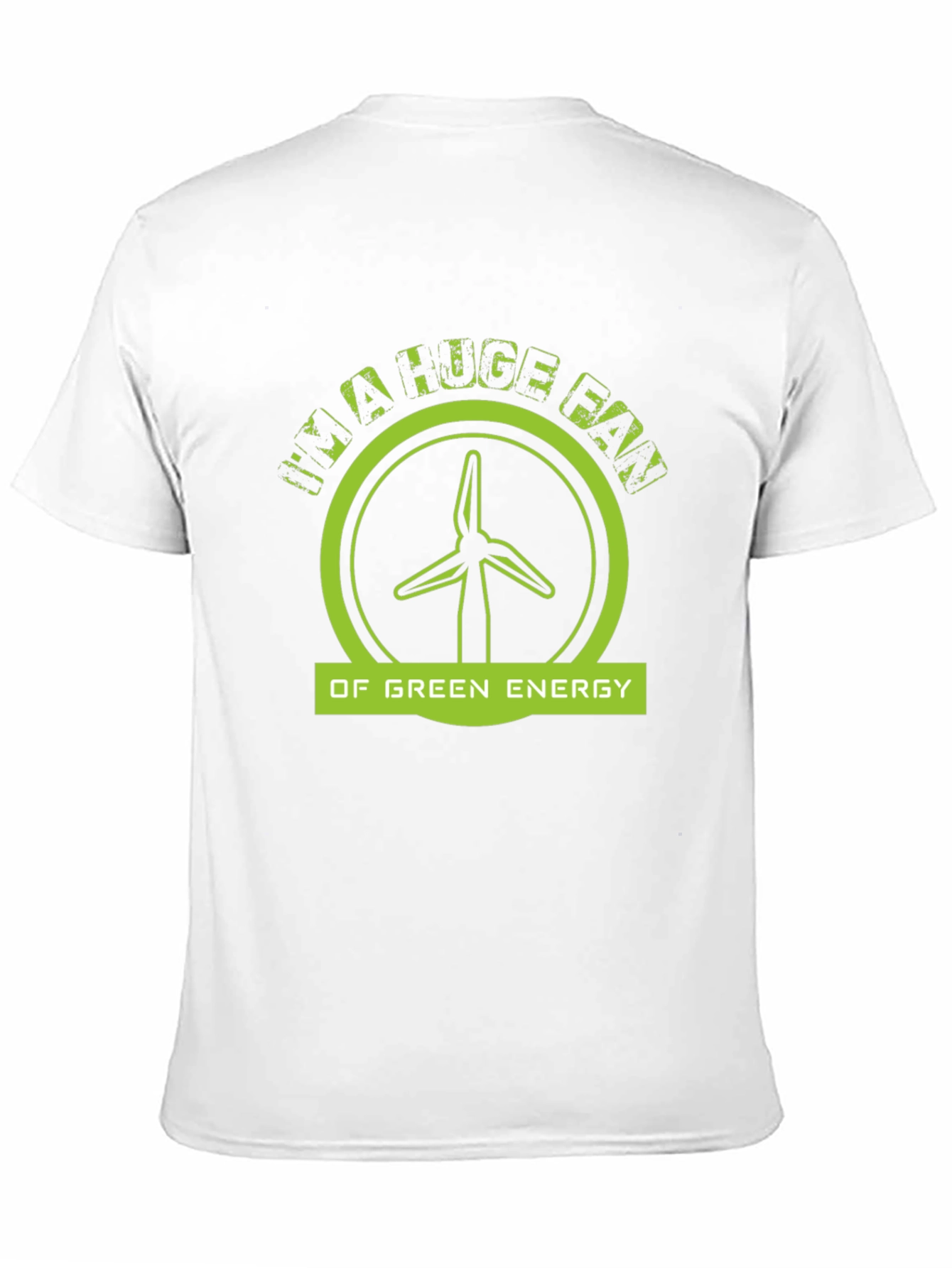 Im A Huge Fan Of Green Energy Black T-Shirt