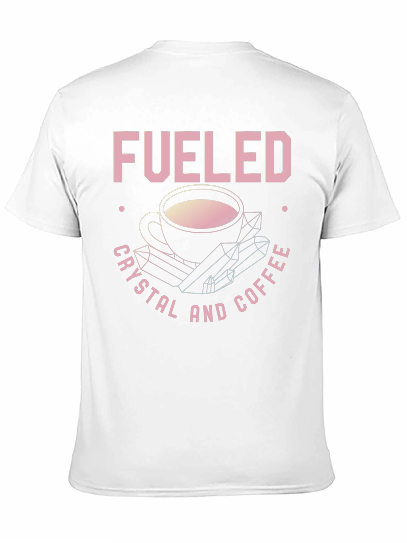 Fueled By Crystals and Coffee Graphic Tee