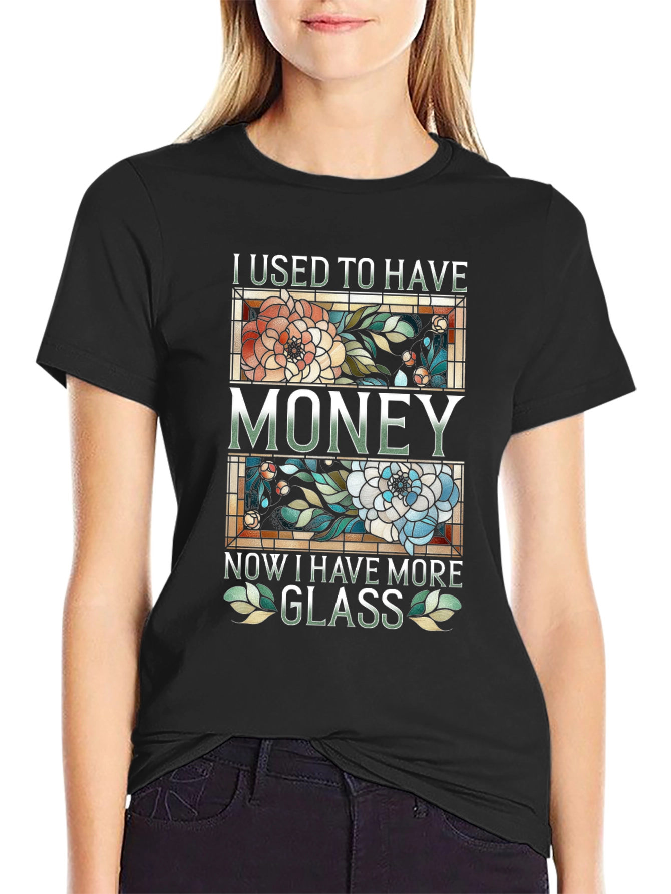 I Used To Have Money Now Glass T-Shirt