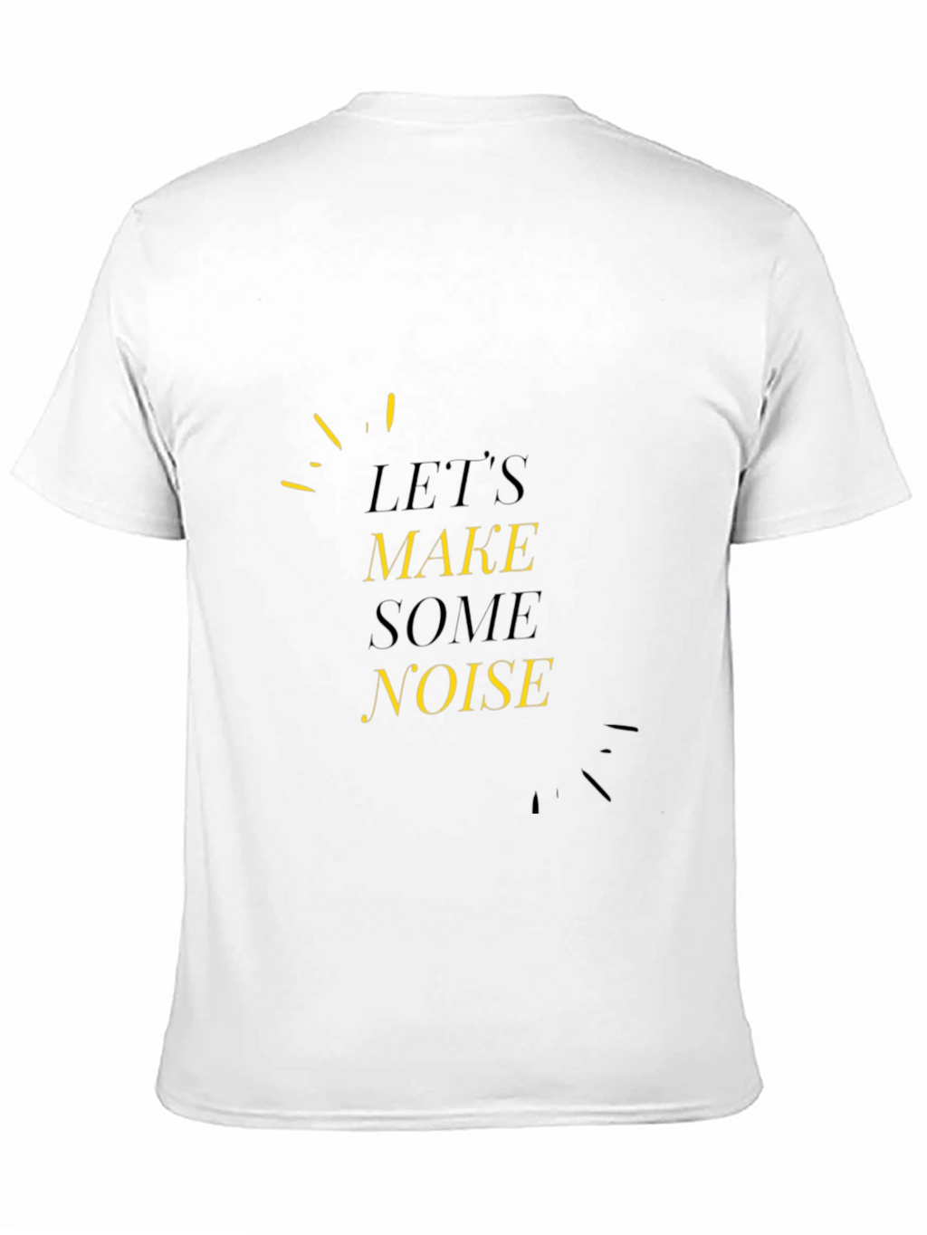 Lets Make Some Noise Black Tee