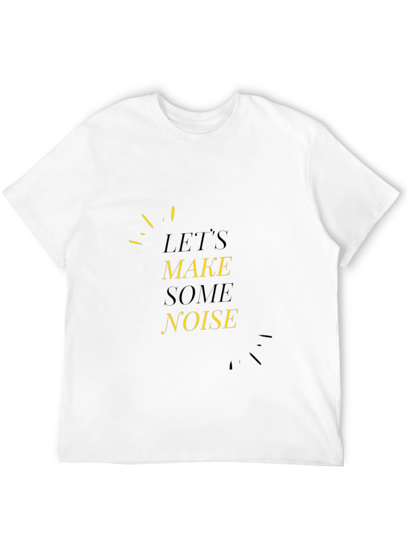 Lets Make Some Noise Black Tee