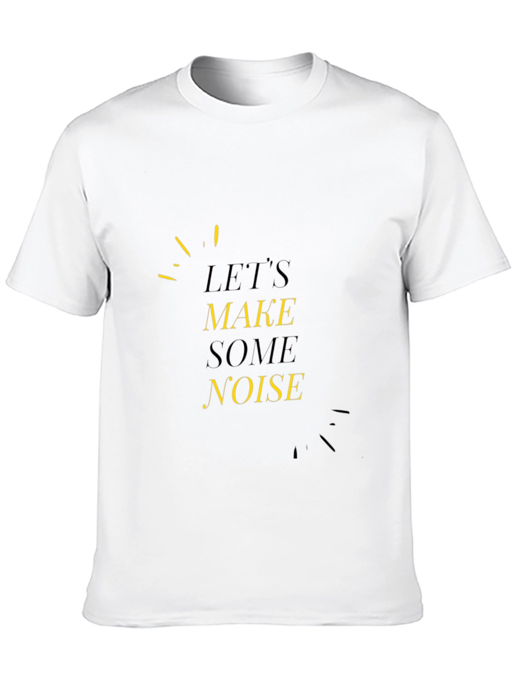 Lets Make Some Noise Black Tee