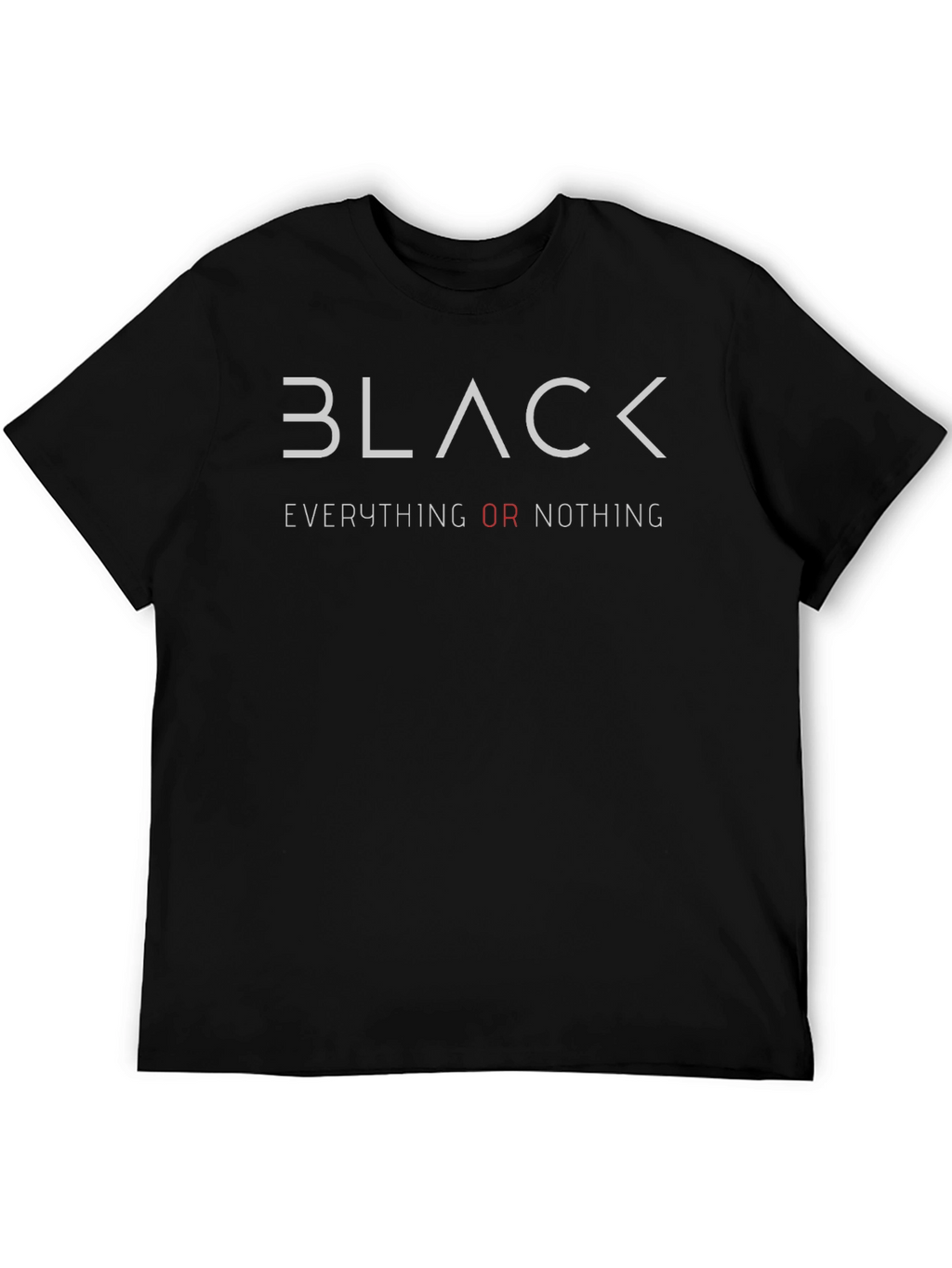 Black Everything or Nothing Graphic Tee