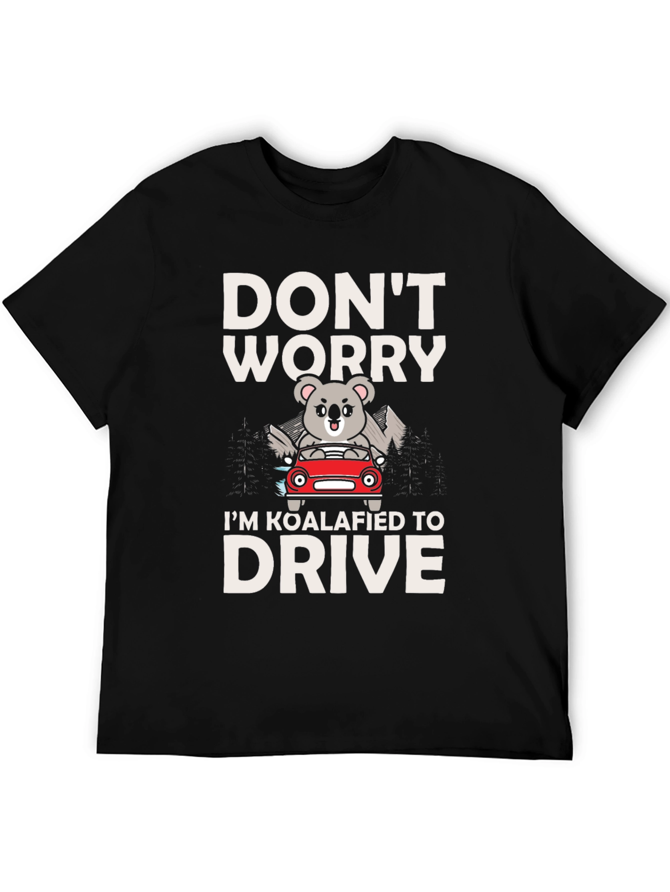 Koalafied to Drive Graphic Tee