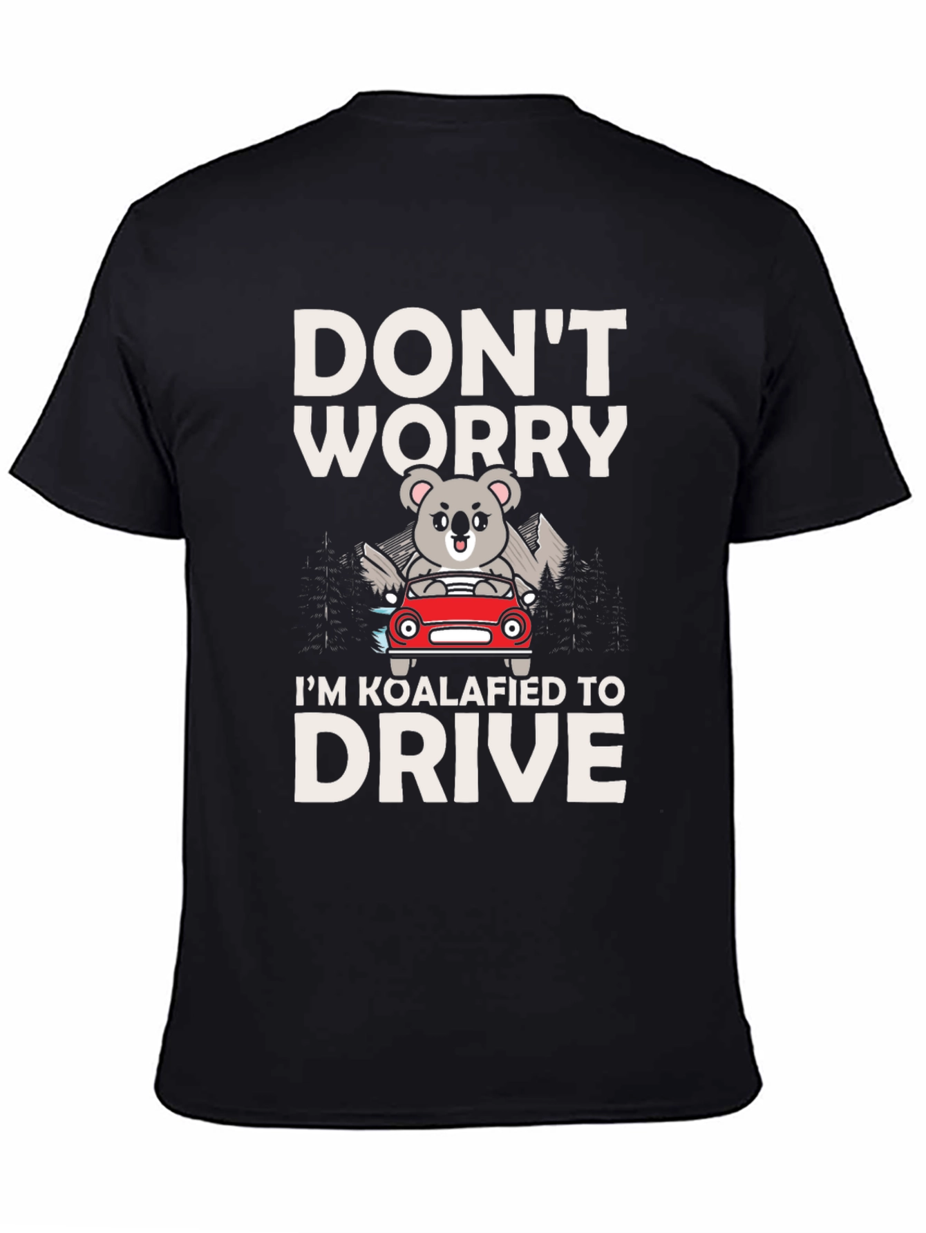 Koalafied to Drive Graphic Tee