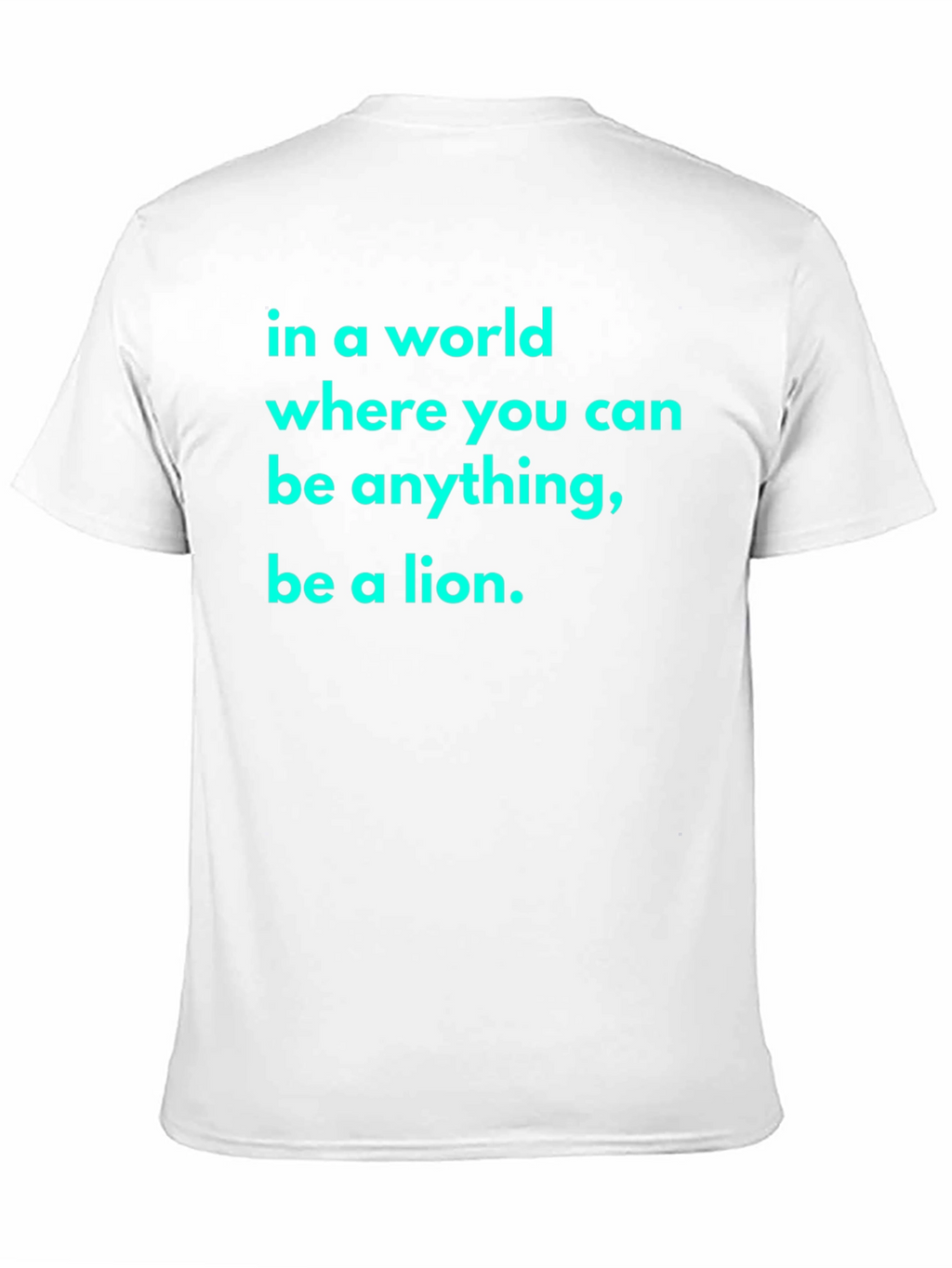 Be A Lion Black T-Shirt