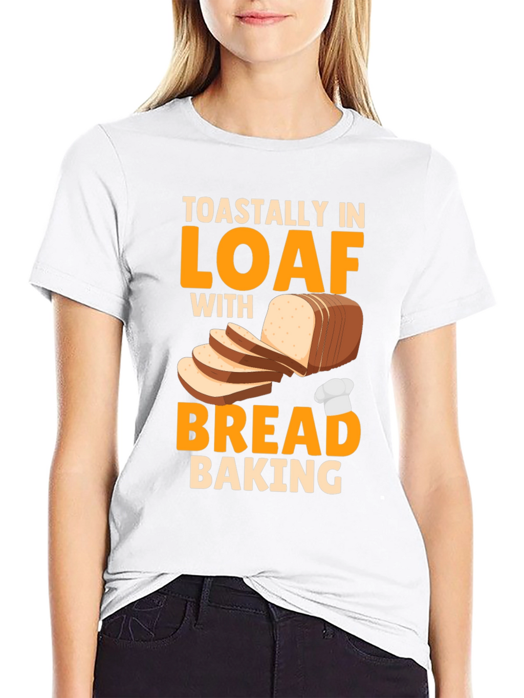 Toastally In Loaf With Bread Baking Graphic T-Shirt