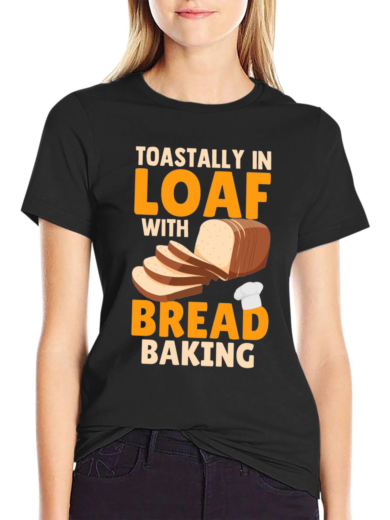 Toastally In Loaf With Bread Baking Graphic T-Shirt