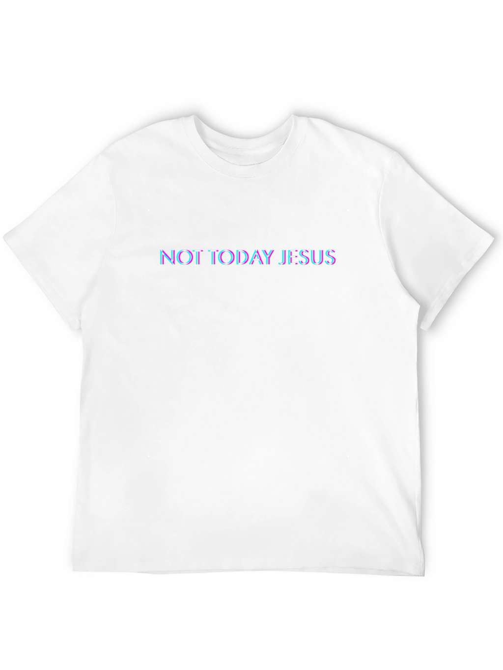 Not Today Jesus Graphic T-Shirt
