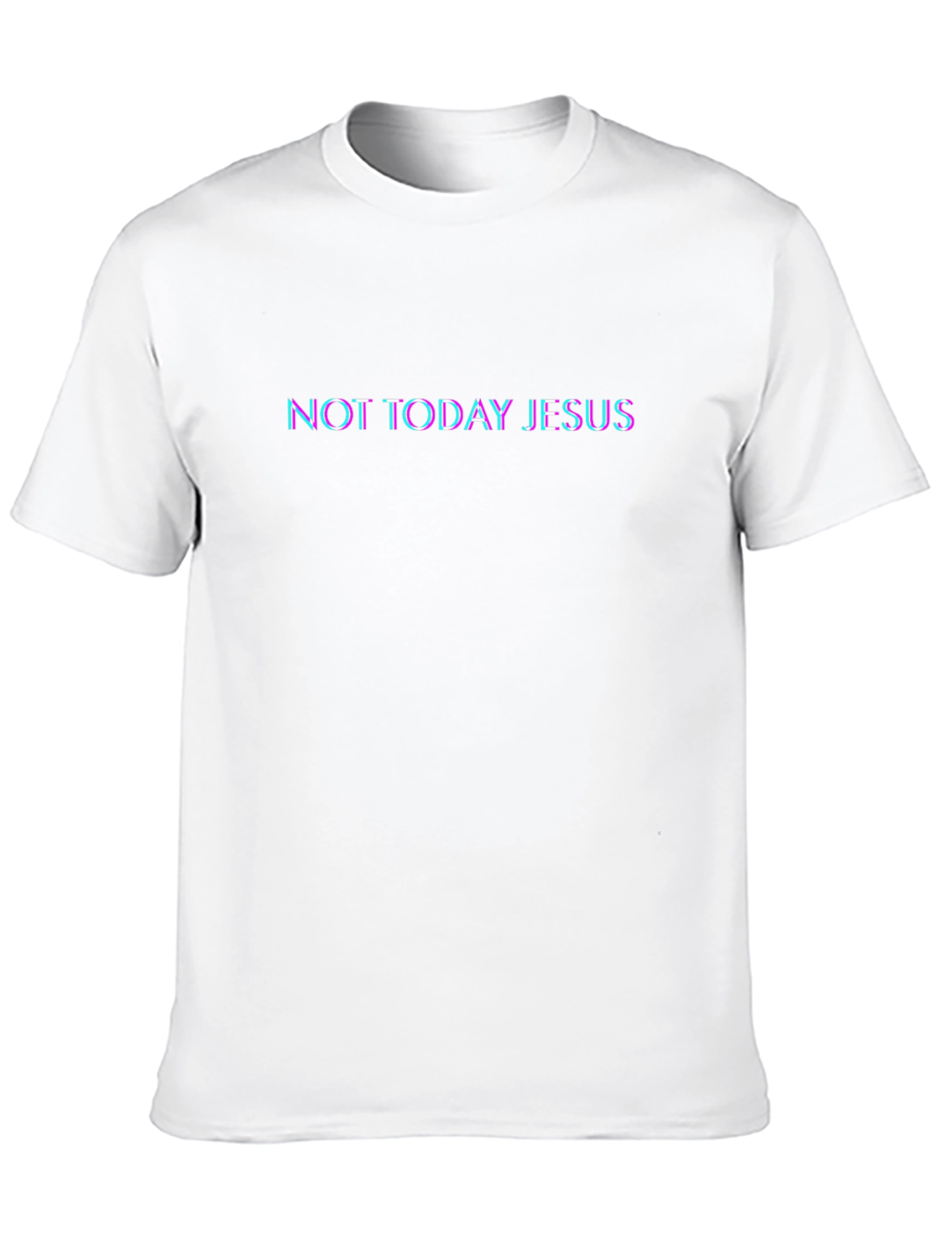 Not Today Jesus Graphic T-Shirt