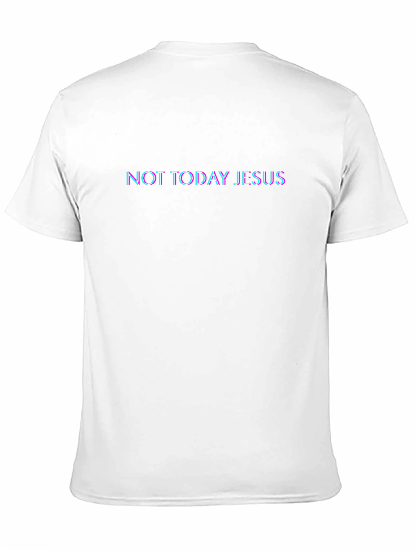 Not Today Jesus Graphic T-Shirt