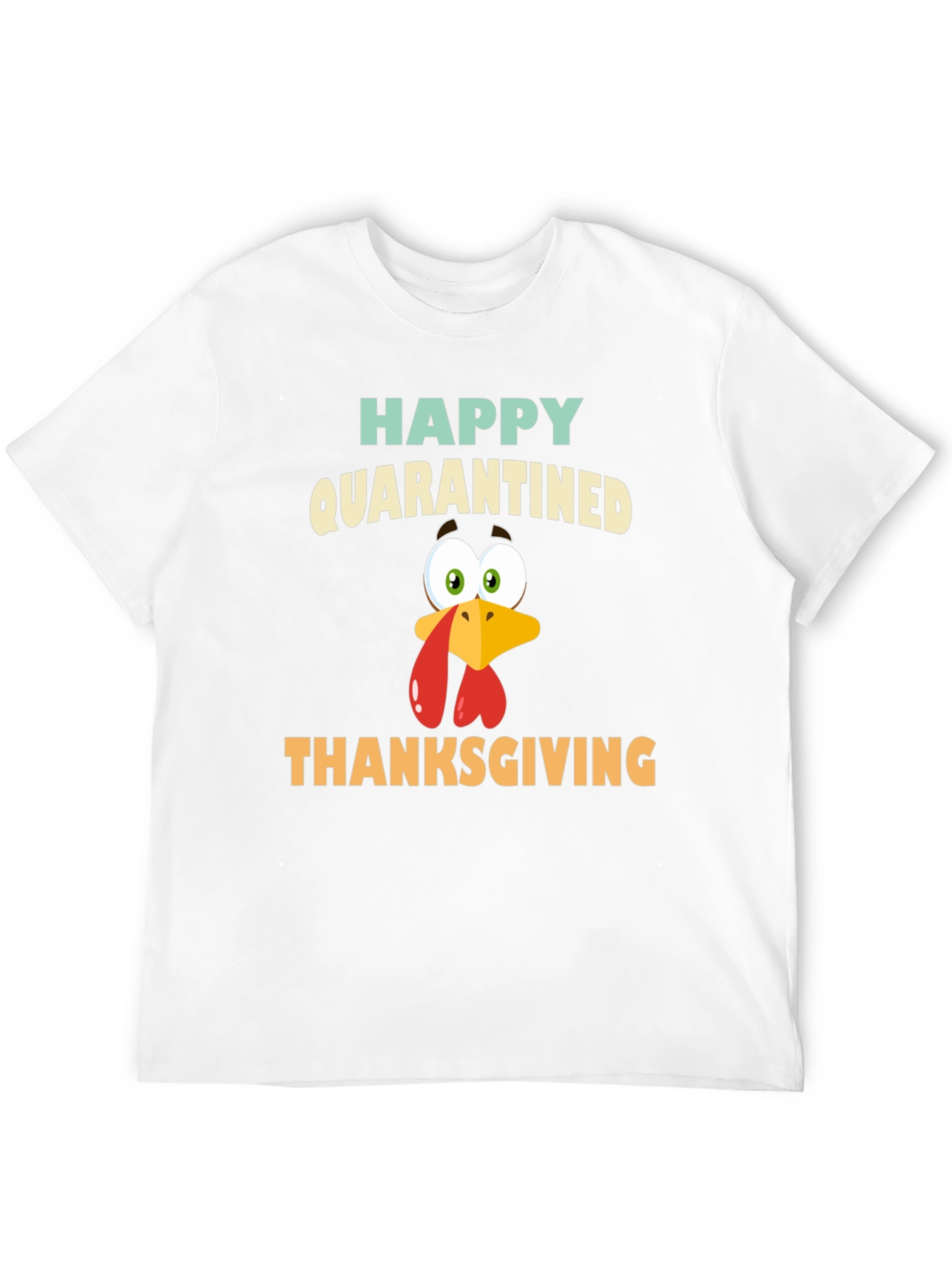 Happy Quarantined Thanksgiving Turkey Graphic Tee
