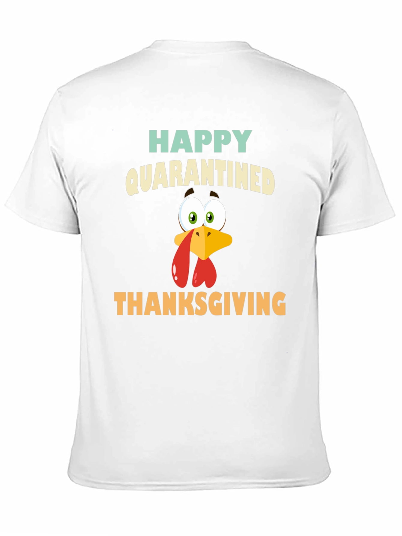 Happy Quarantined Thanksgiving Turkey Graphic Tee