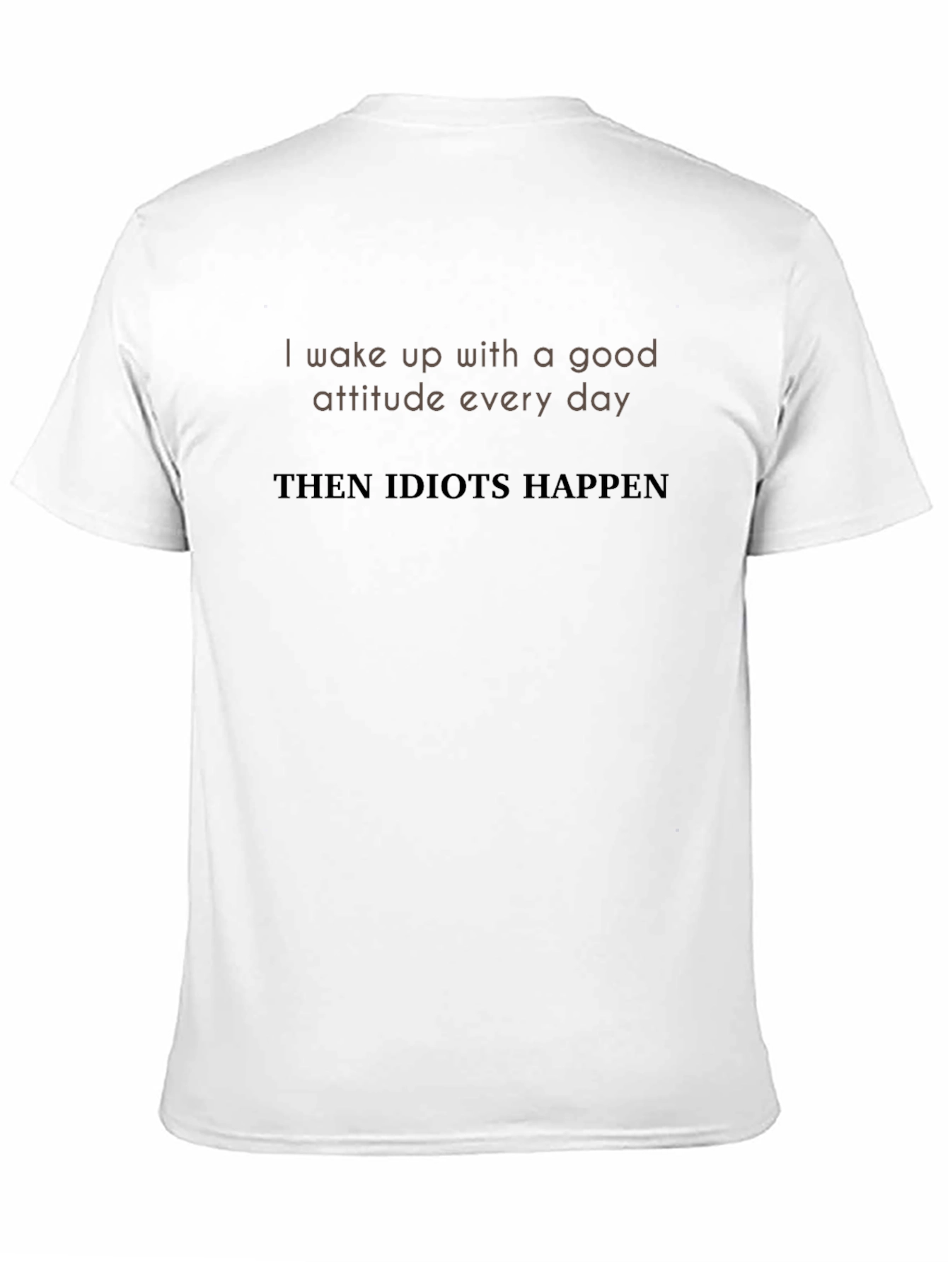 Humorous Idiots Happen Graphic Tee