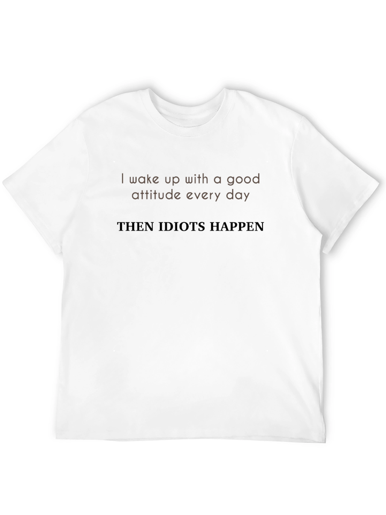 Humorous Idiots Happen Graphic Tee