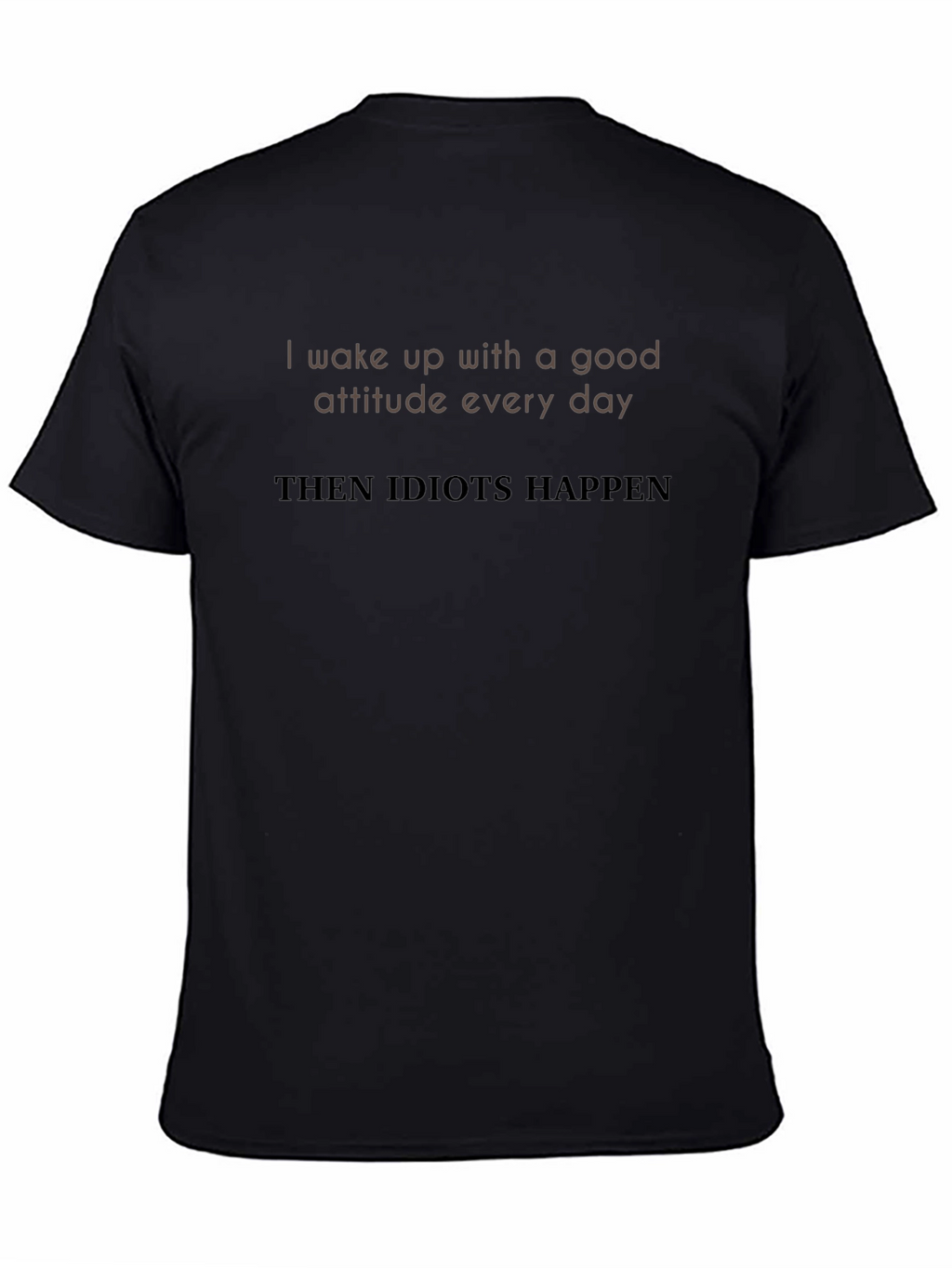 Humorous Idiots Happen Graphic Tee