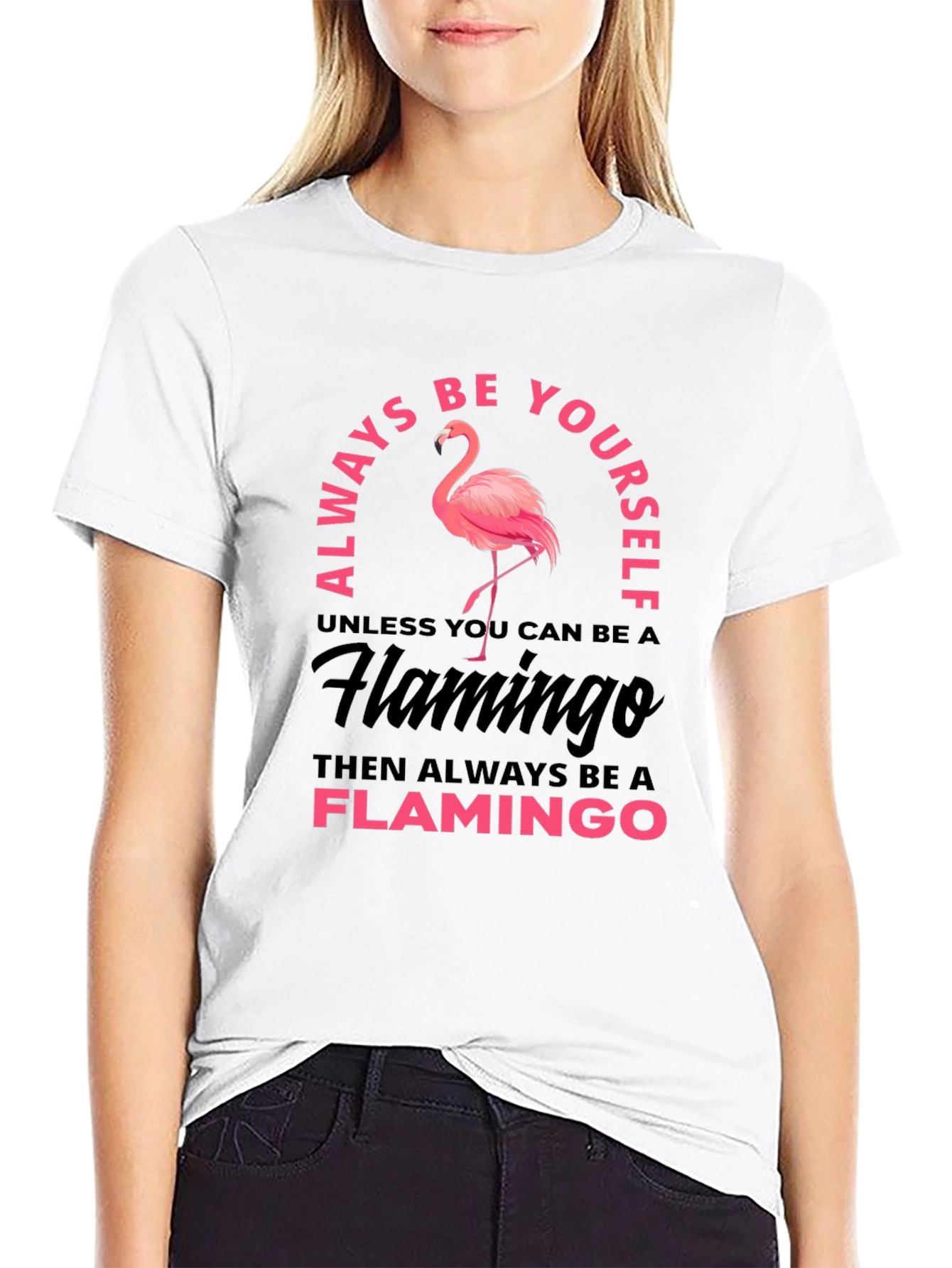 Always Be Yourself Flamingo Graphic T-Shirt