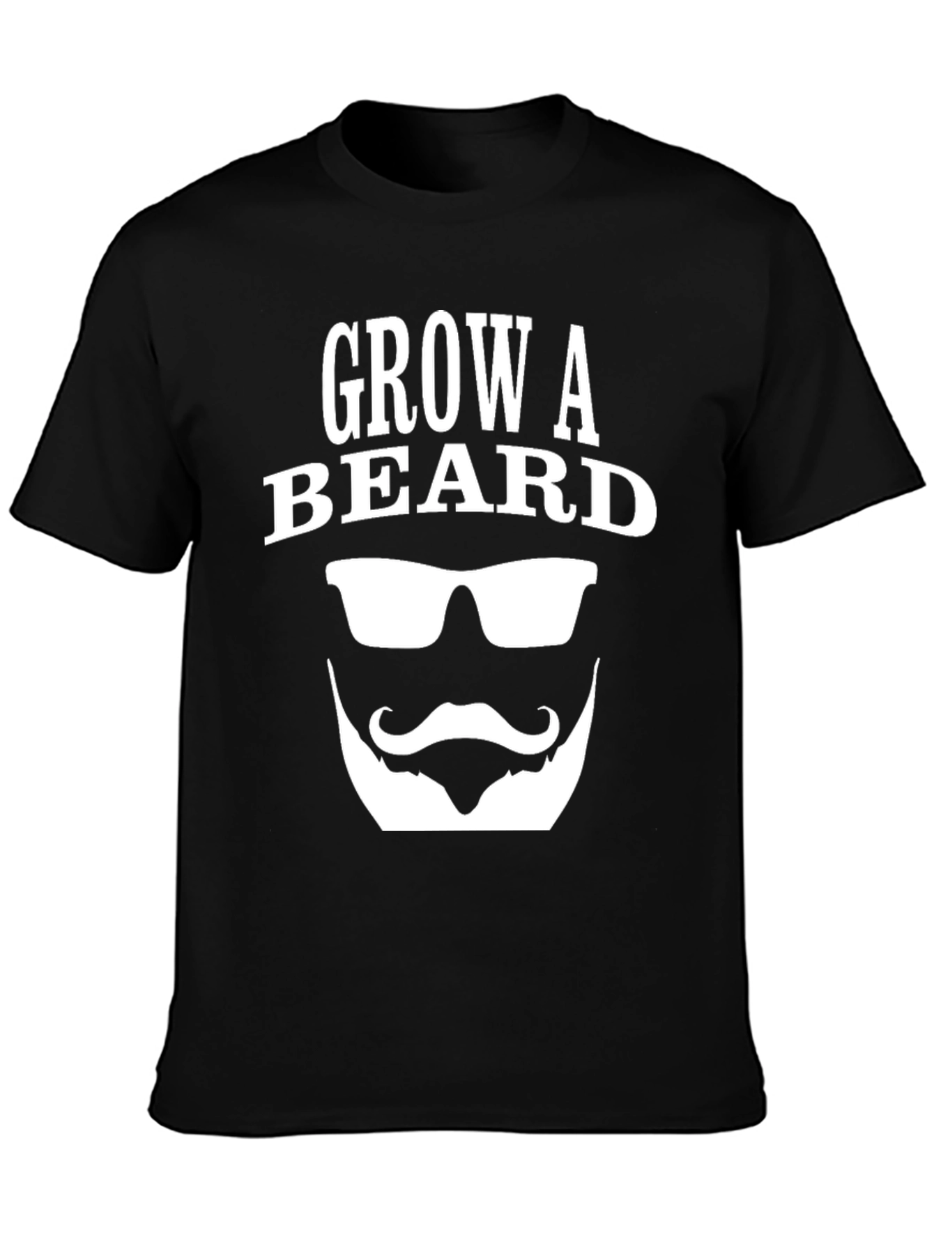 Grow A Beard T-Shirt - Funny Graphic Tee