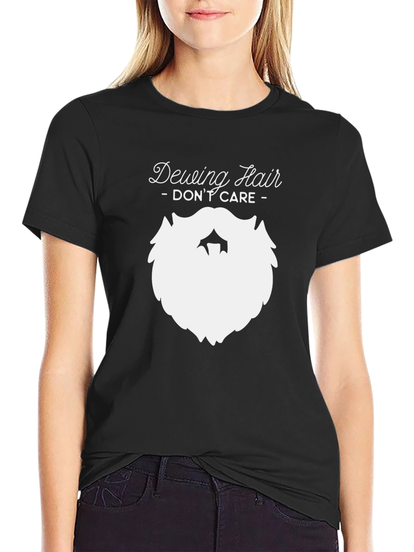 Funny Dewing Hair Dont Care T-Shirt