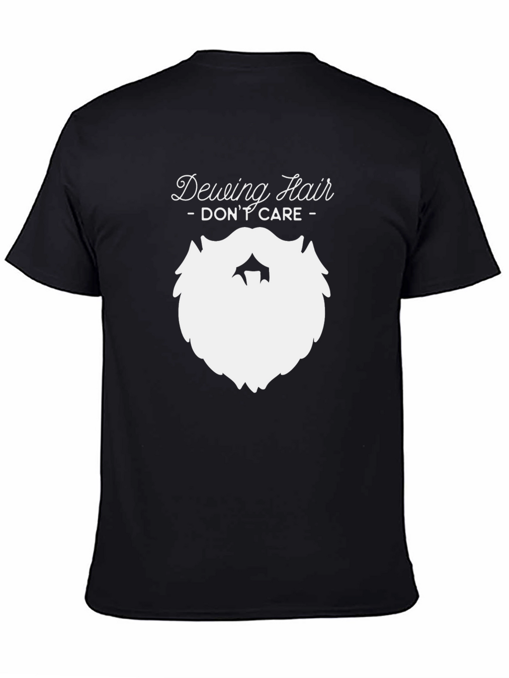 Funny Dewing Hair Dont Care T-Shirt
