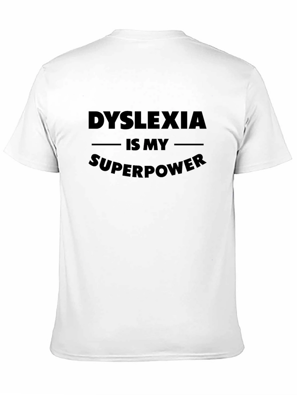 Dyslexia Is My Superpower Black Graphic Tee