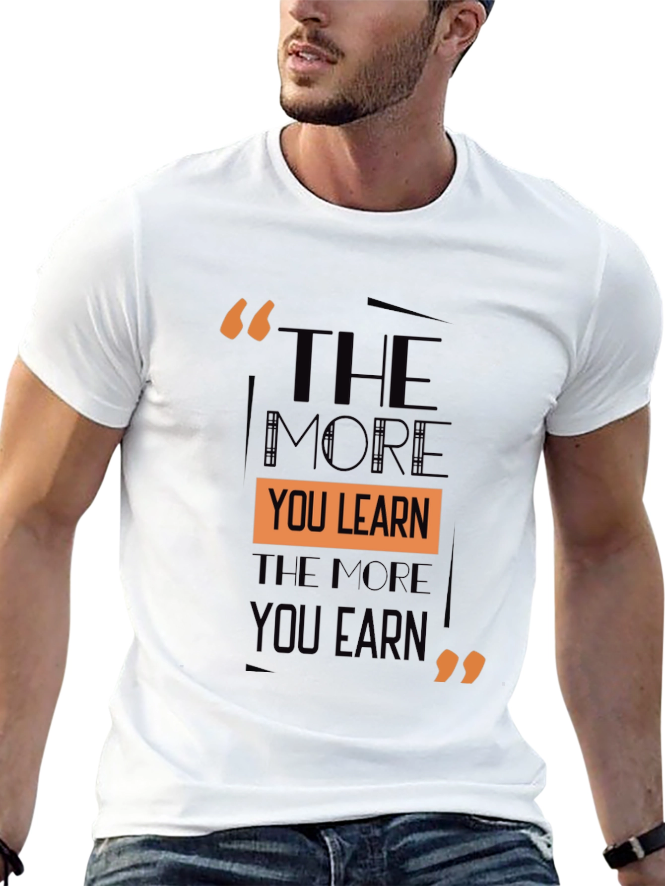Motivational Quote T-Shirt - Learn and Earn