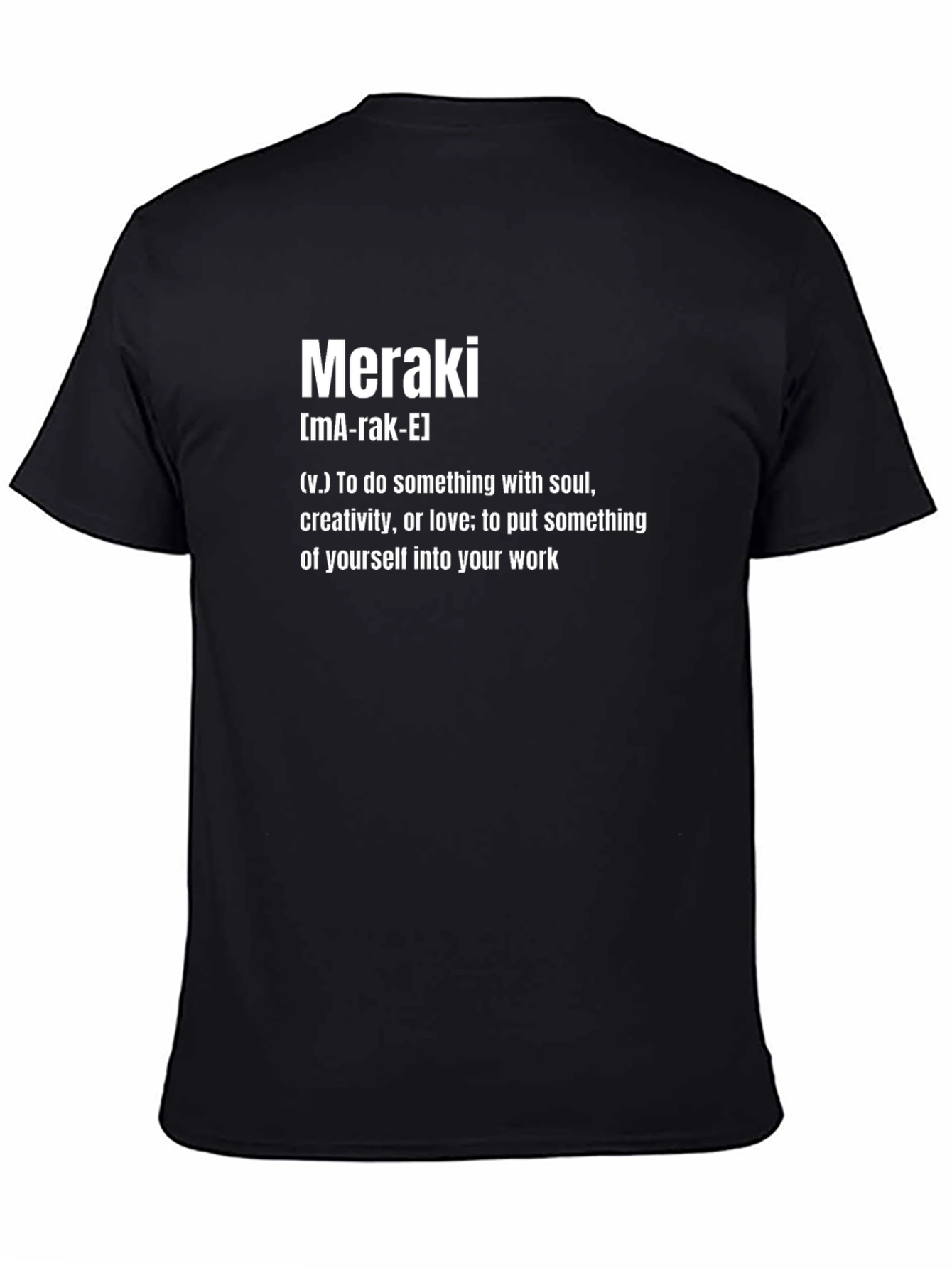 Meraki Definition T-Shirt - Soulful Creativity Tee