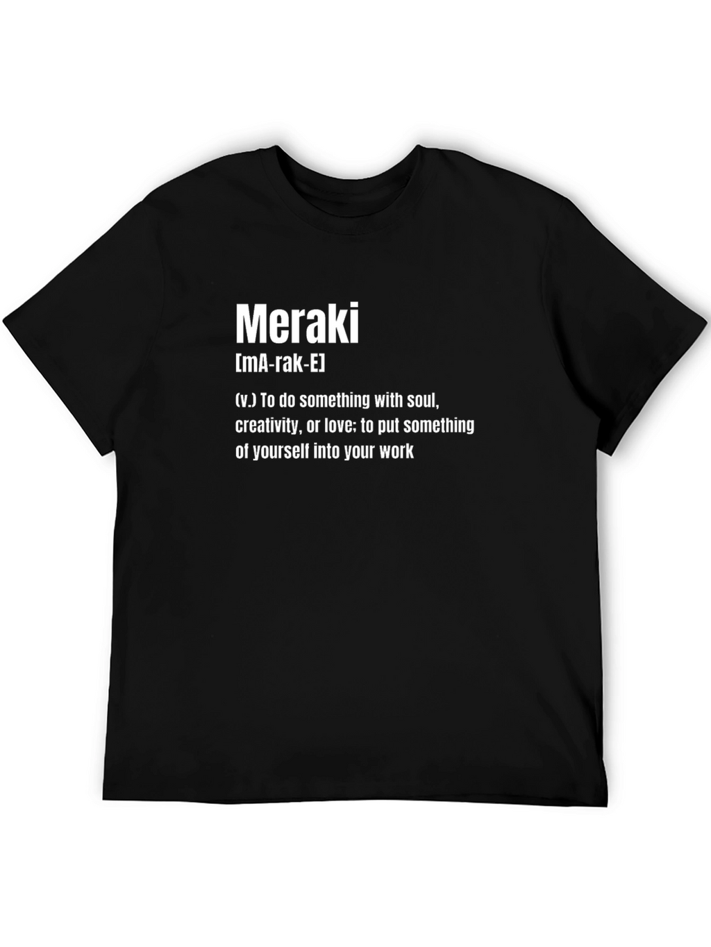 Meraki Definition T-Shirt - Soulful Creativity Tee