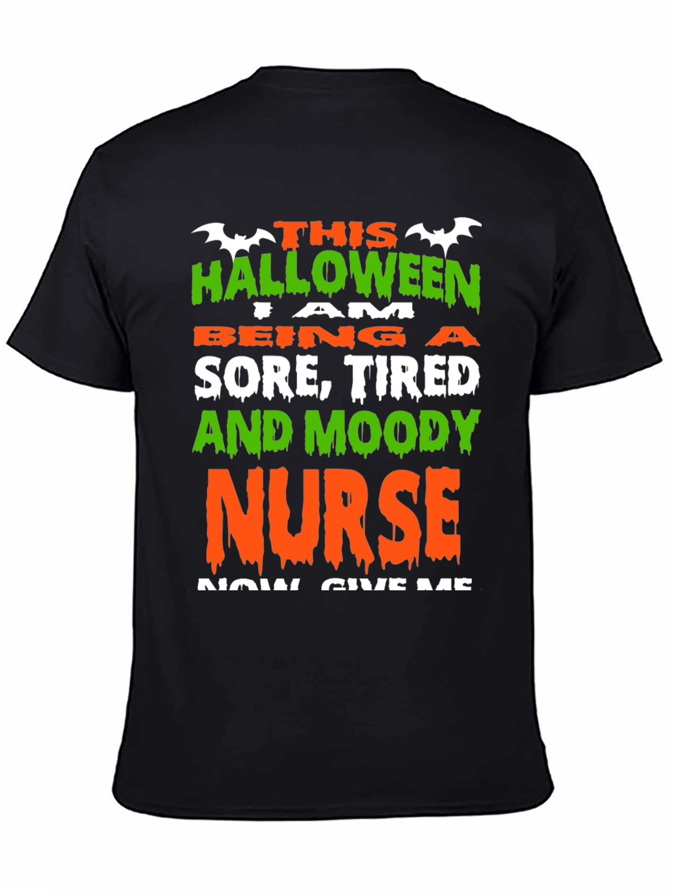 Halloween Nurse Graphic T-Shirt - Sore Tired & Moody