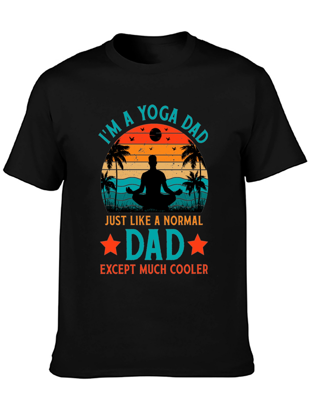 Yoga Dad Graphic T-Shirt - Cool Fathers Day Gift