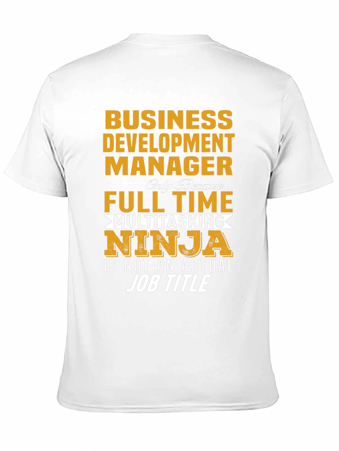 Business Development Manager Multitasking Ninja T-Shirt