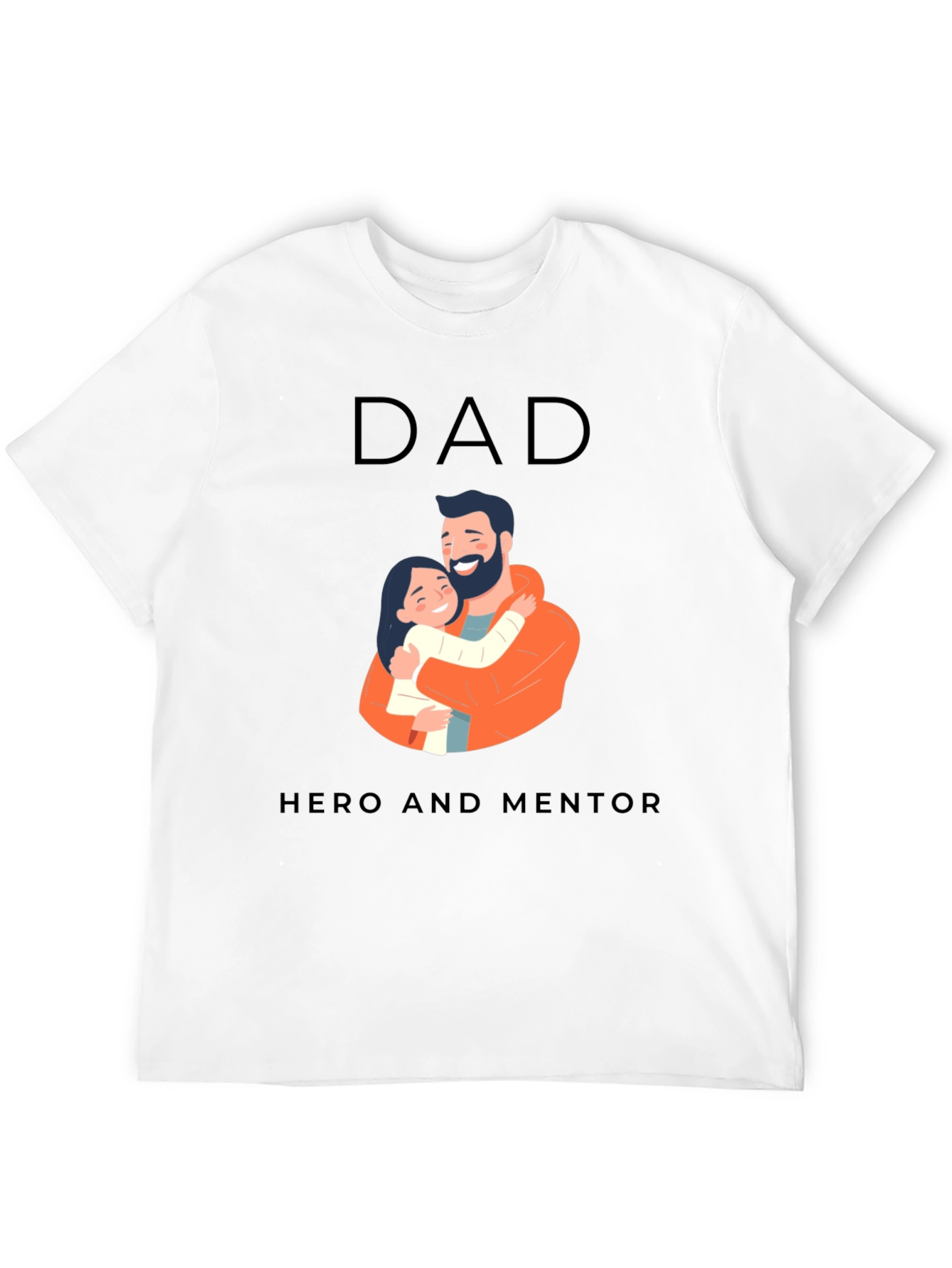 Dad Hero and Mentor T-Shirt - Fathers Day