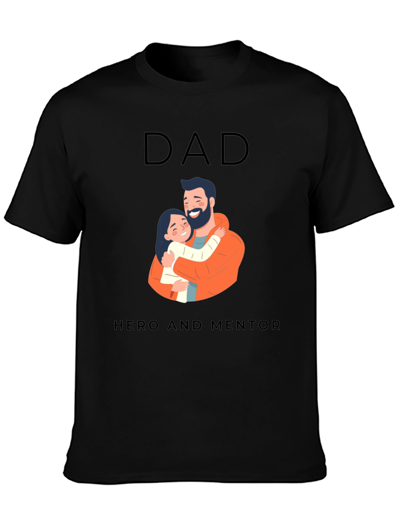 Dad Hero and Mentor T-Shirt - Fathers Day